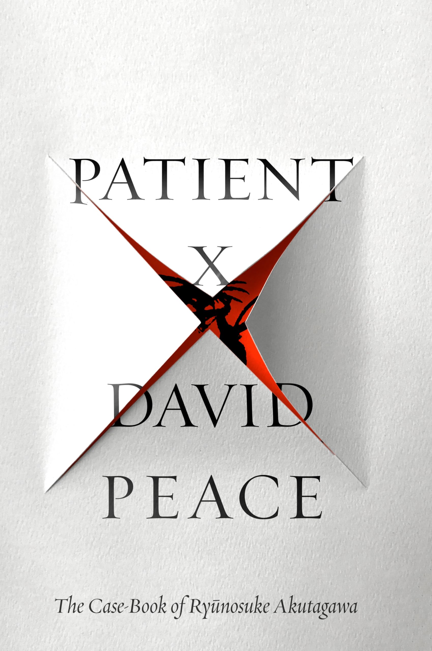 Patient X: The Case-Book of Ryunosuke Akutagawa Contemporary literature
