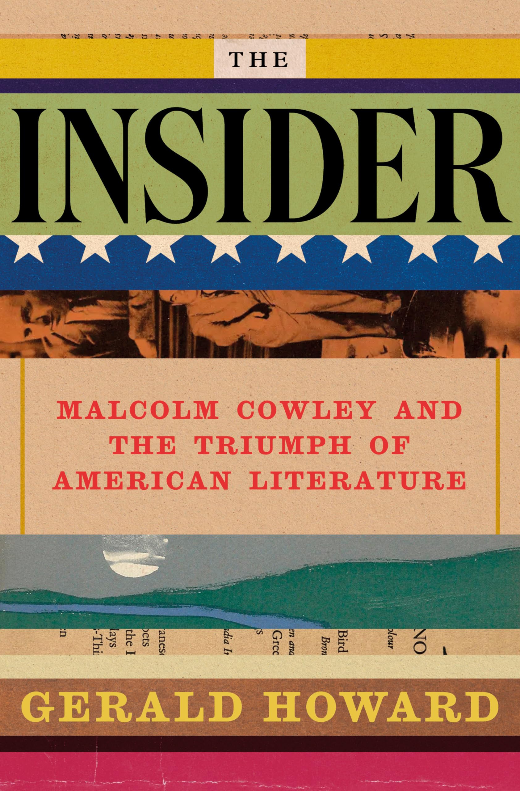 The Insider: Malcolm Cowley and the Triumph of American Literature Social Sciences