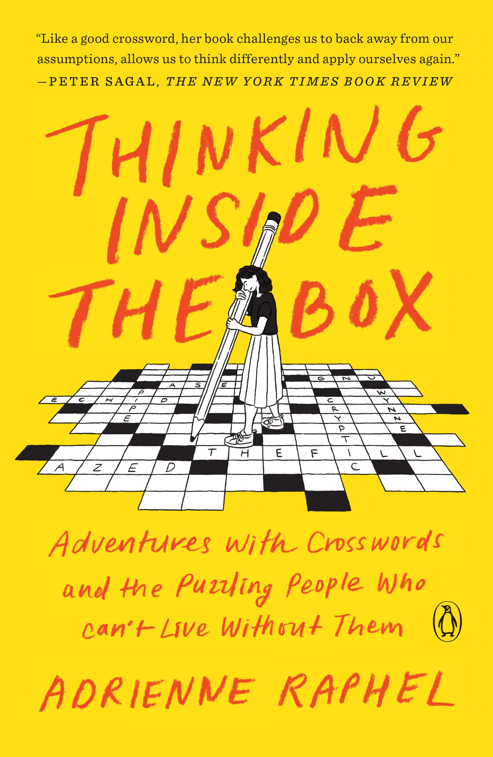 Thinking Inside the Box: Adventures with Crosswords and the Puzzling People Who Can't Live Without Them Media & Communication