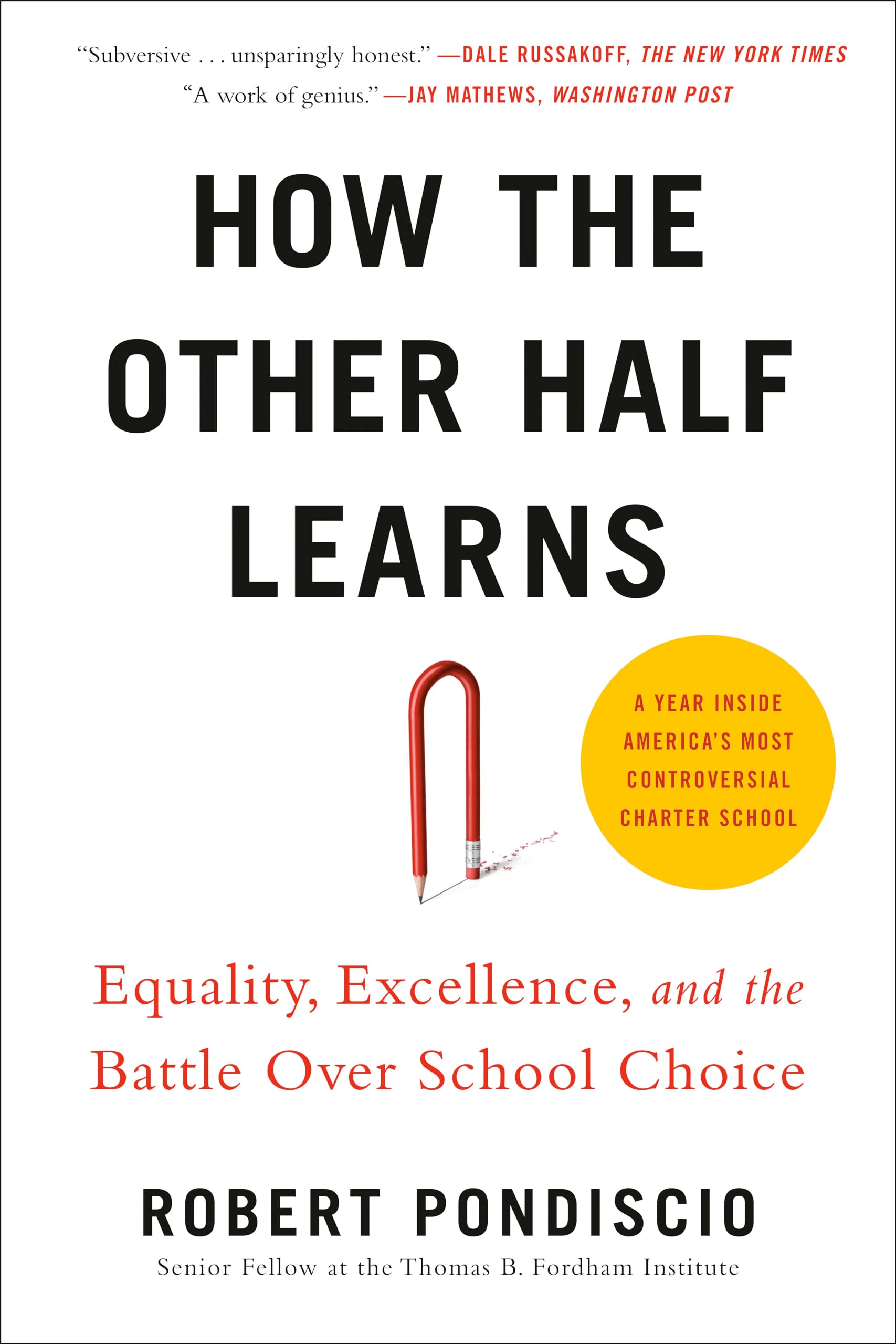 How The Other Half Learns: Equality, excellence, and the battle over school choice Books