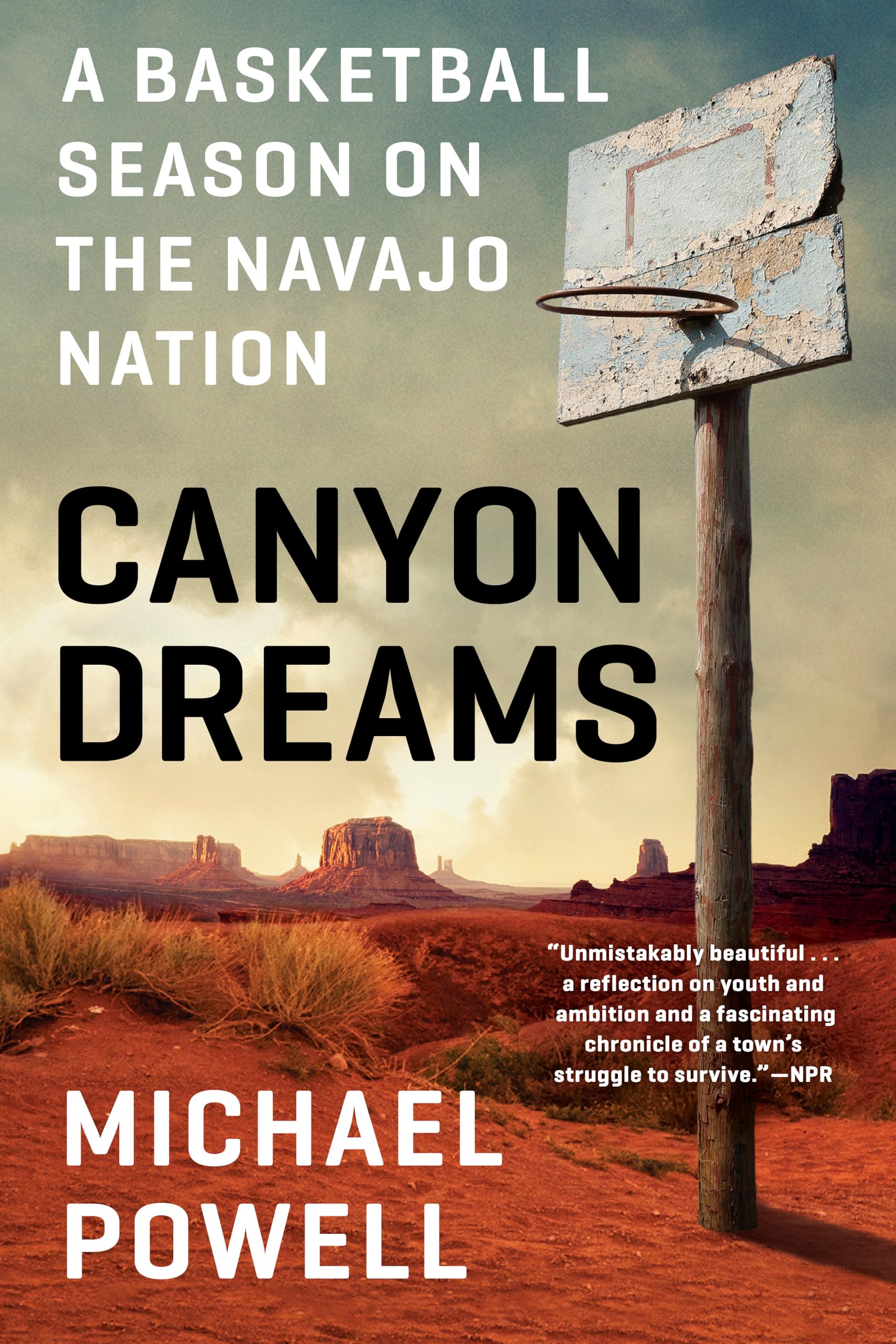 Canyon Dreams: A Basketball Season on the Navajo Nation Books