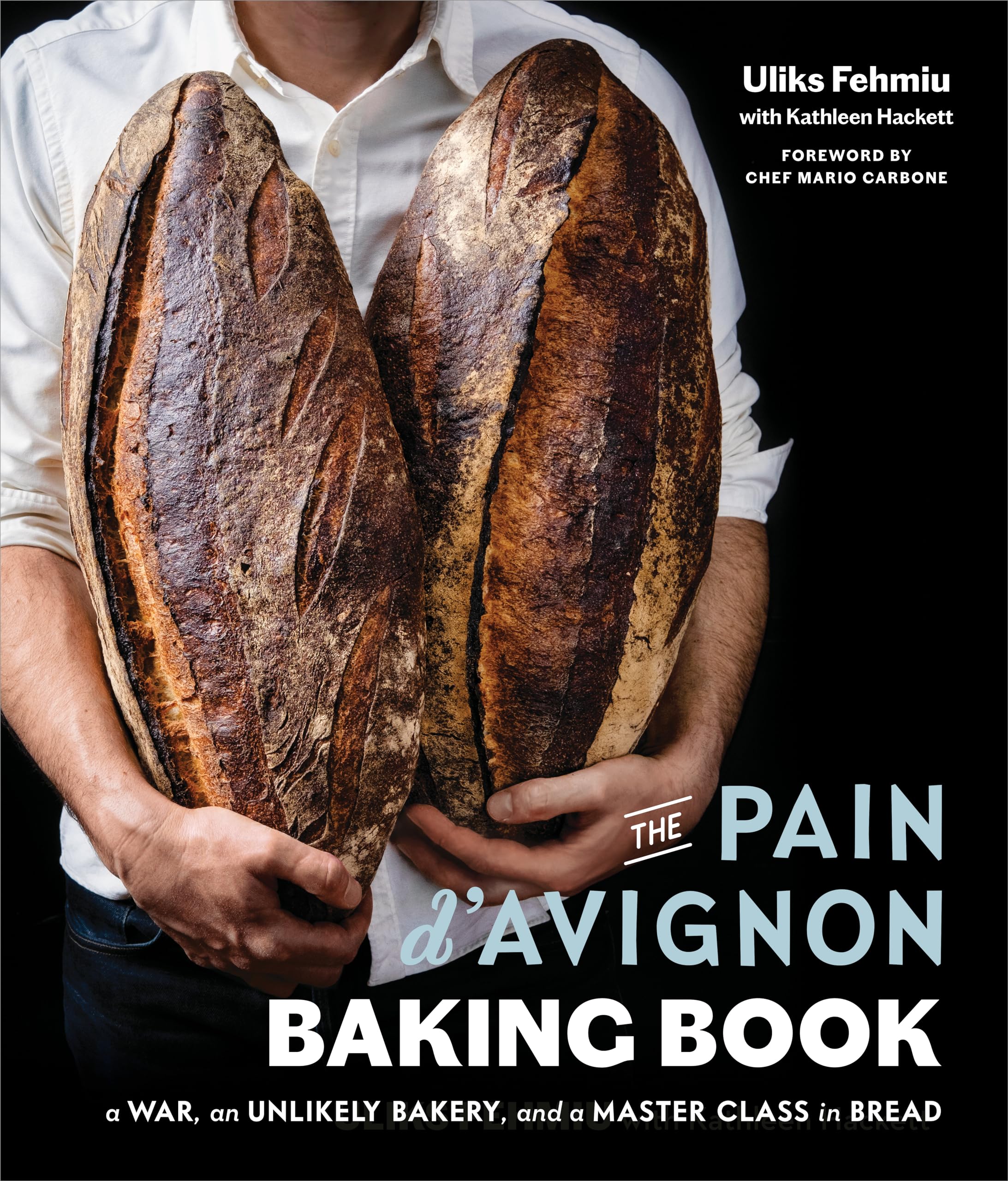 The Pain d'Avignon Baking Book: A War, An Unlikely Bakery, and a Master Class in Bread Leisure, Home & Garden