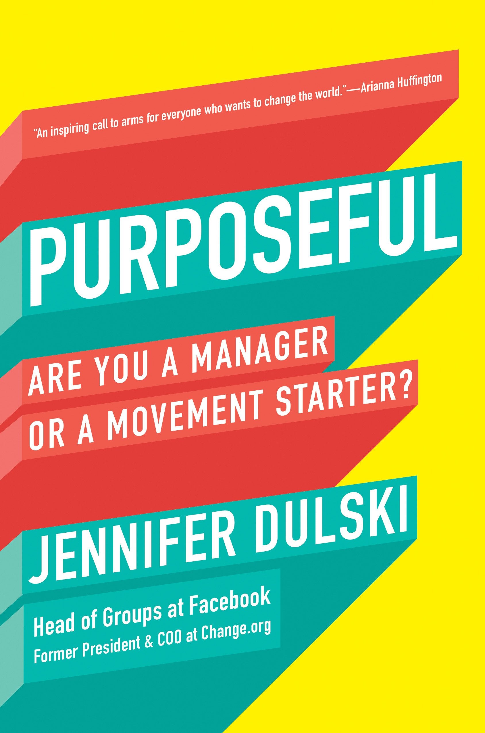 Purposeful: Are You a Manager or a Movement Starter? book