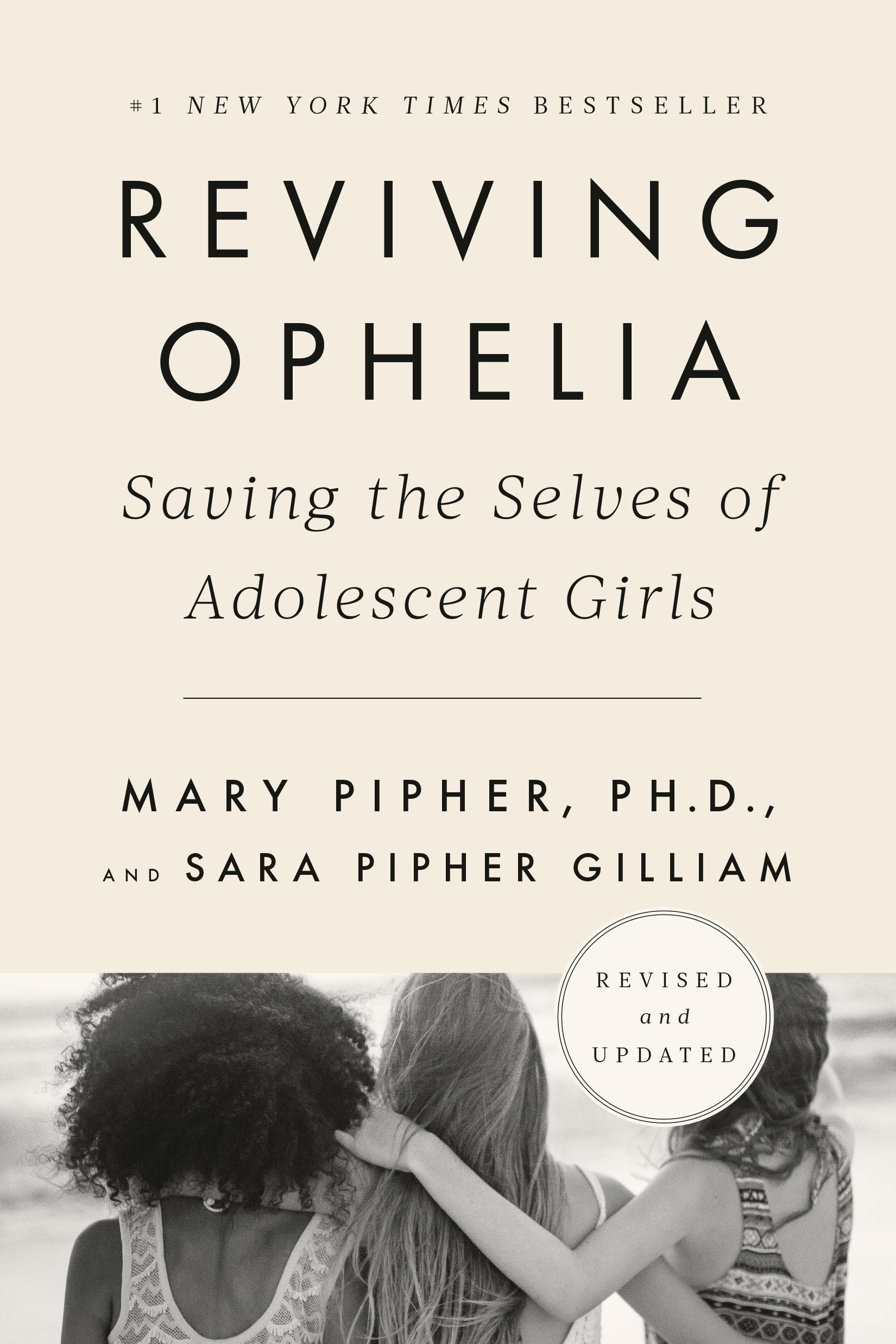 Reviving Ophelia 25th Anniversary Edition: Saving the Selves of Adolescent Girls Medicine