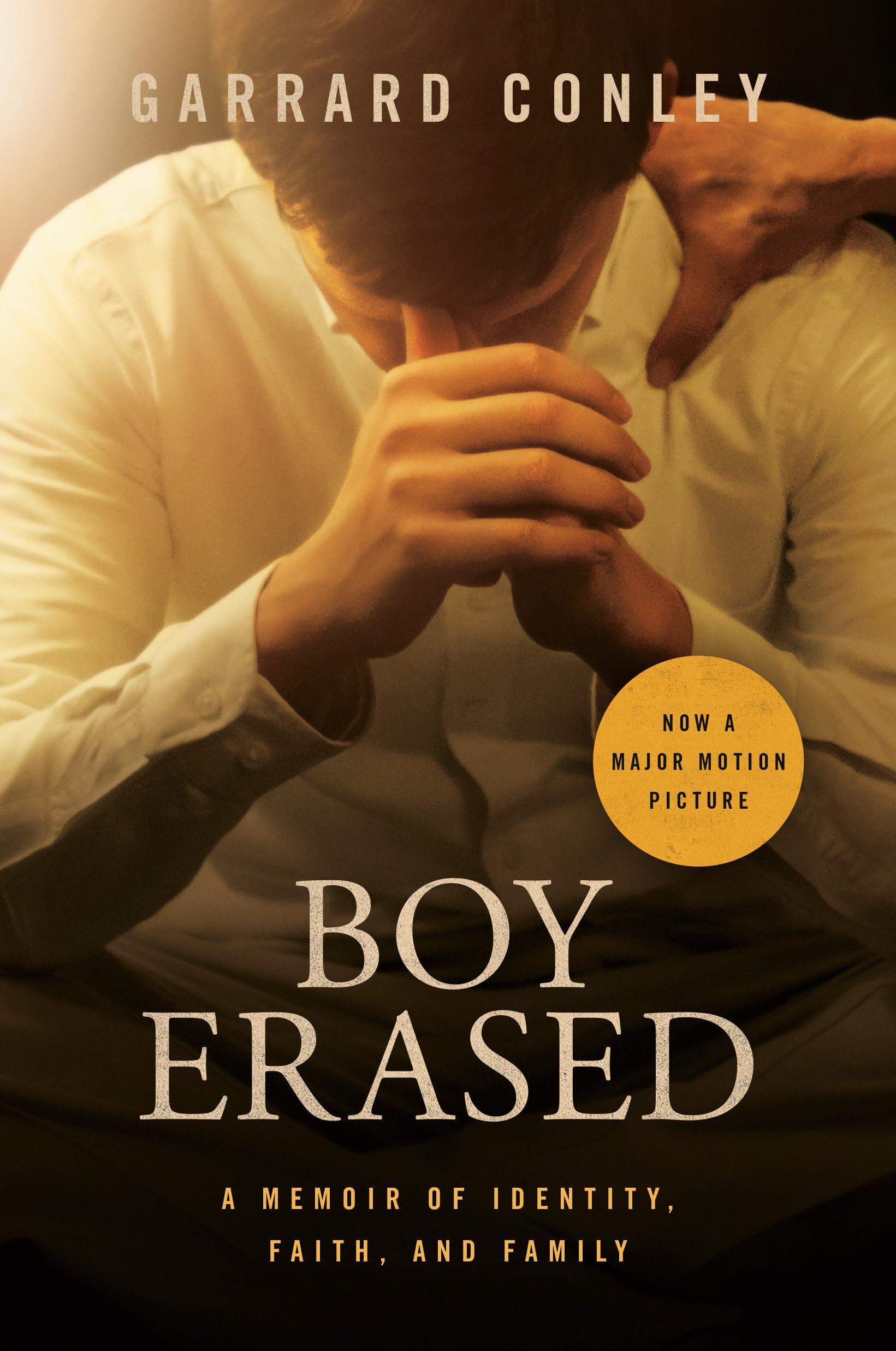Boy Erased (Movie Tie-In): A Memoir of Identity, Faith, and Family Books