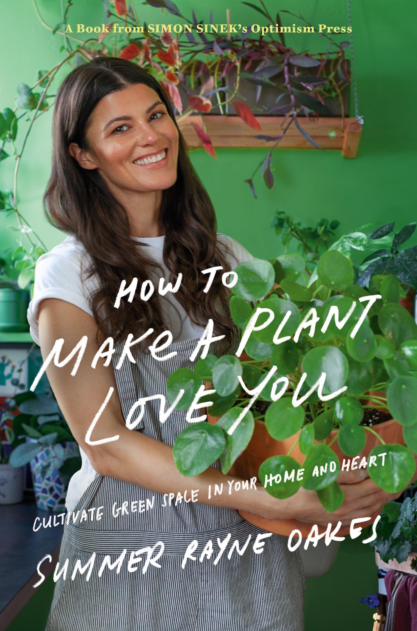 How to Make a Plant Love You: Cultivate Green Space in Your Home and Heart Mathematics