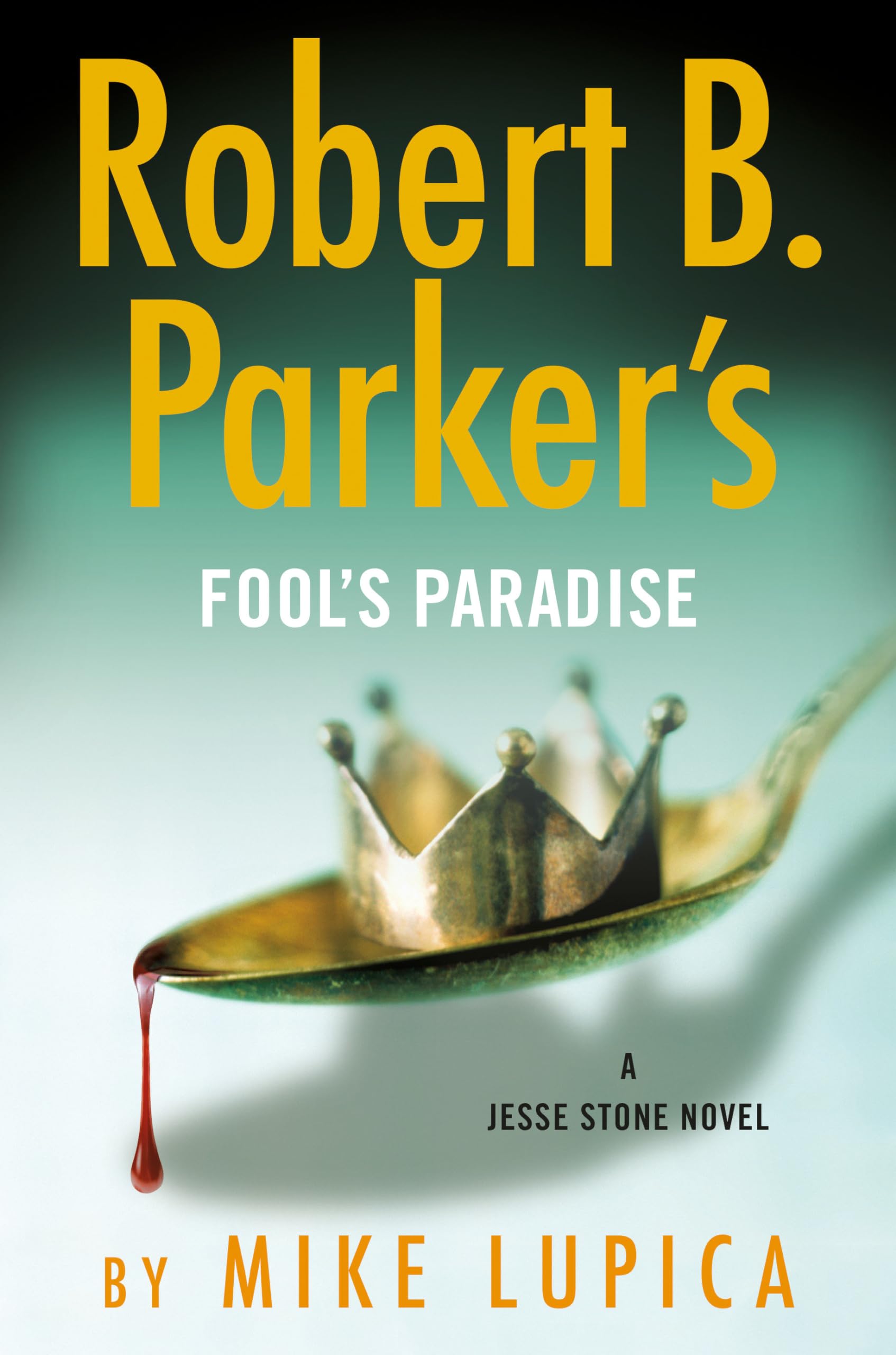 Robert B. Parker's Fool's Paradise Contemporary literature