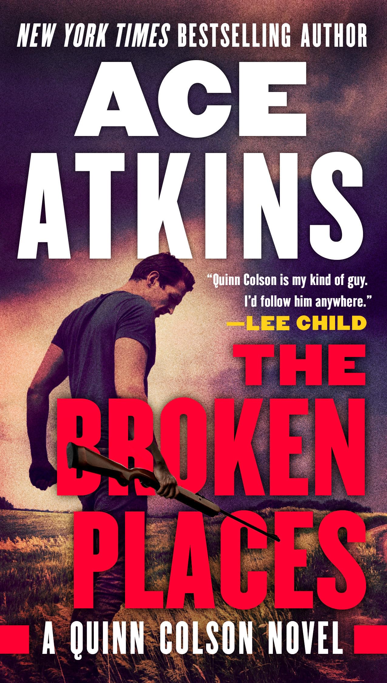 The Broken Places (A Quinn Colson Novel, Band 3) Action & Adventure