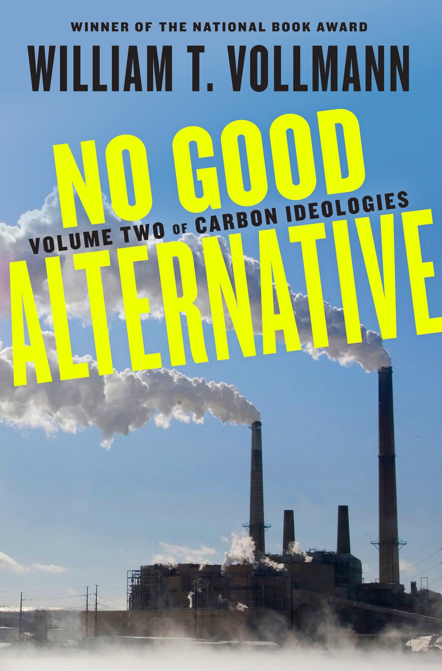 No Good Alternative: Volume Two of Carbon Ideologies book