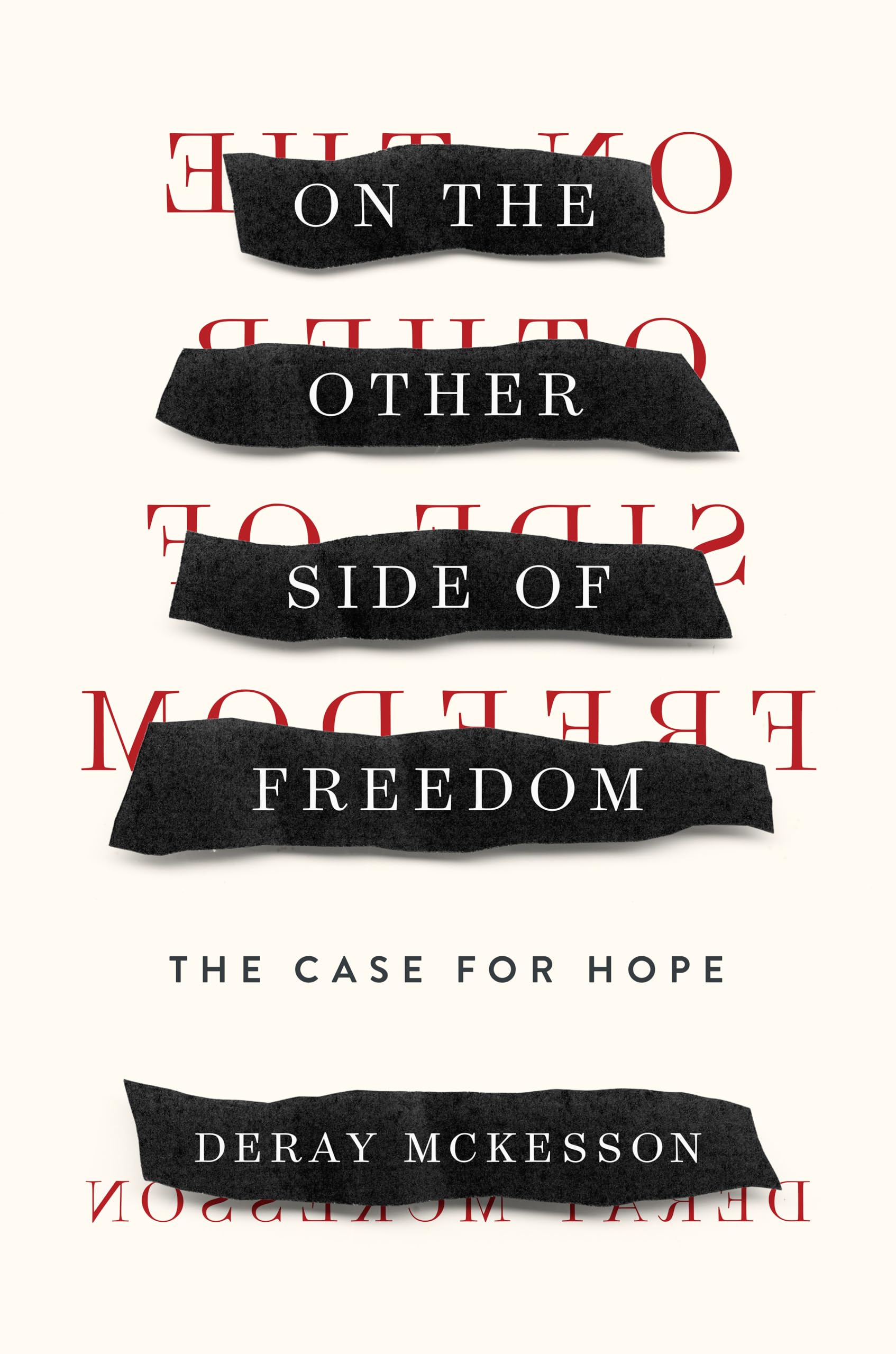 On the Other Side of Freedom: The Case for Hope Books
