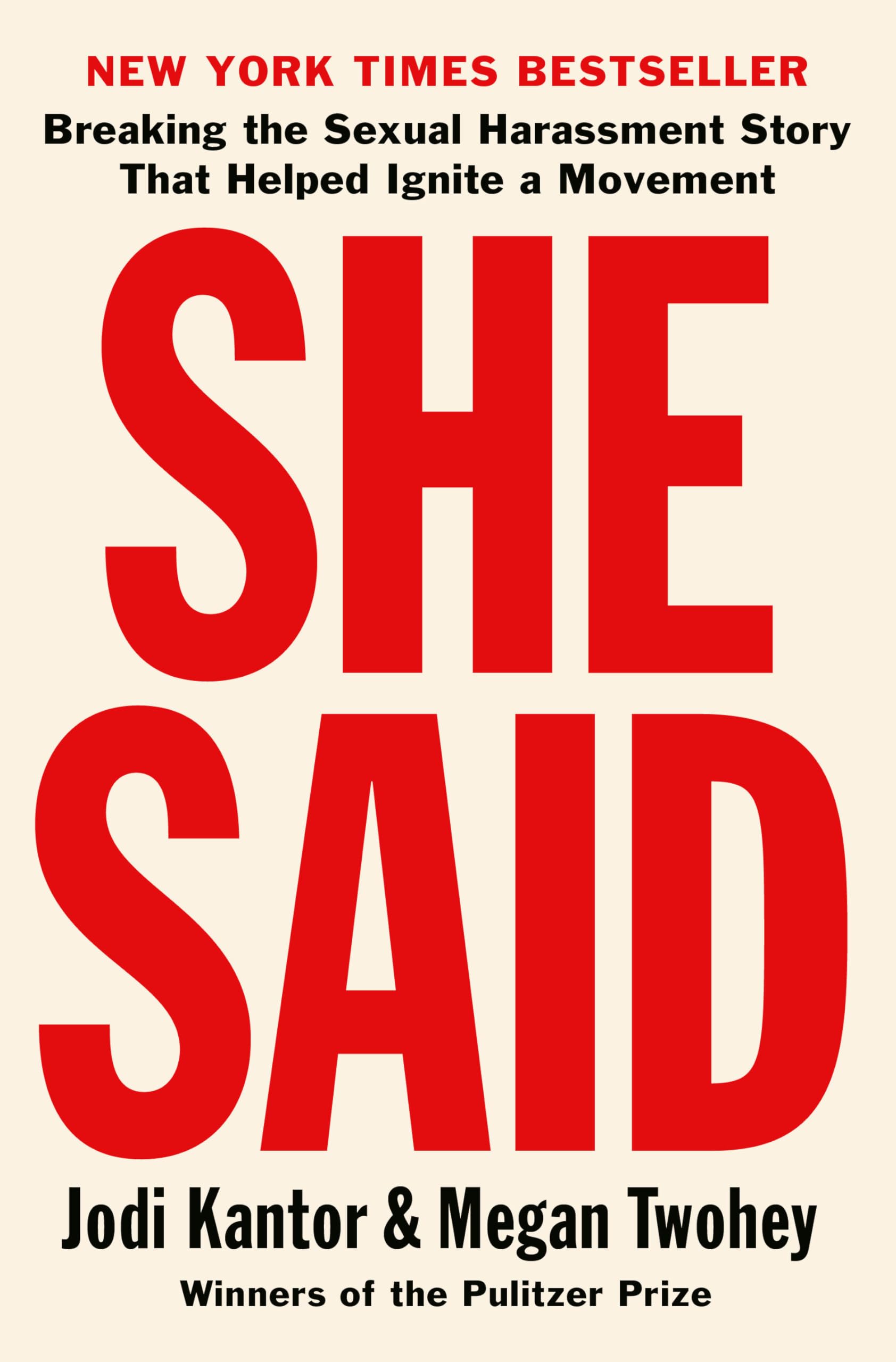 She Said: Breaking the Sexual Harassment Story That Helped Ignite a Movement book
