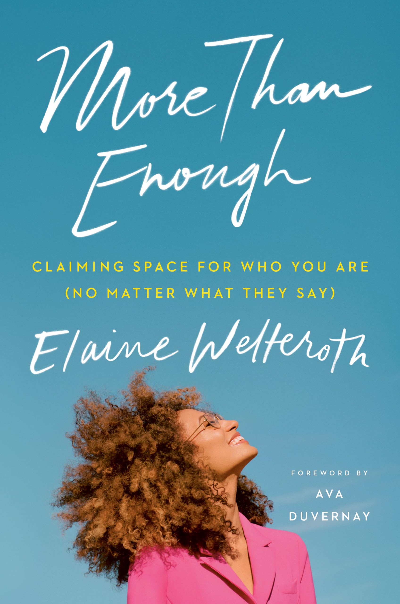 More Than Enough: Claiming Space for Who You Are (No Matter What They Say) Art & Literature