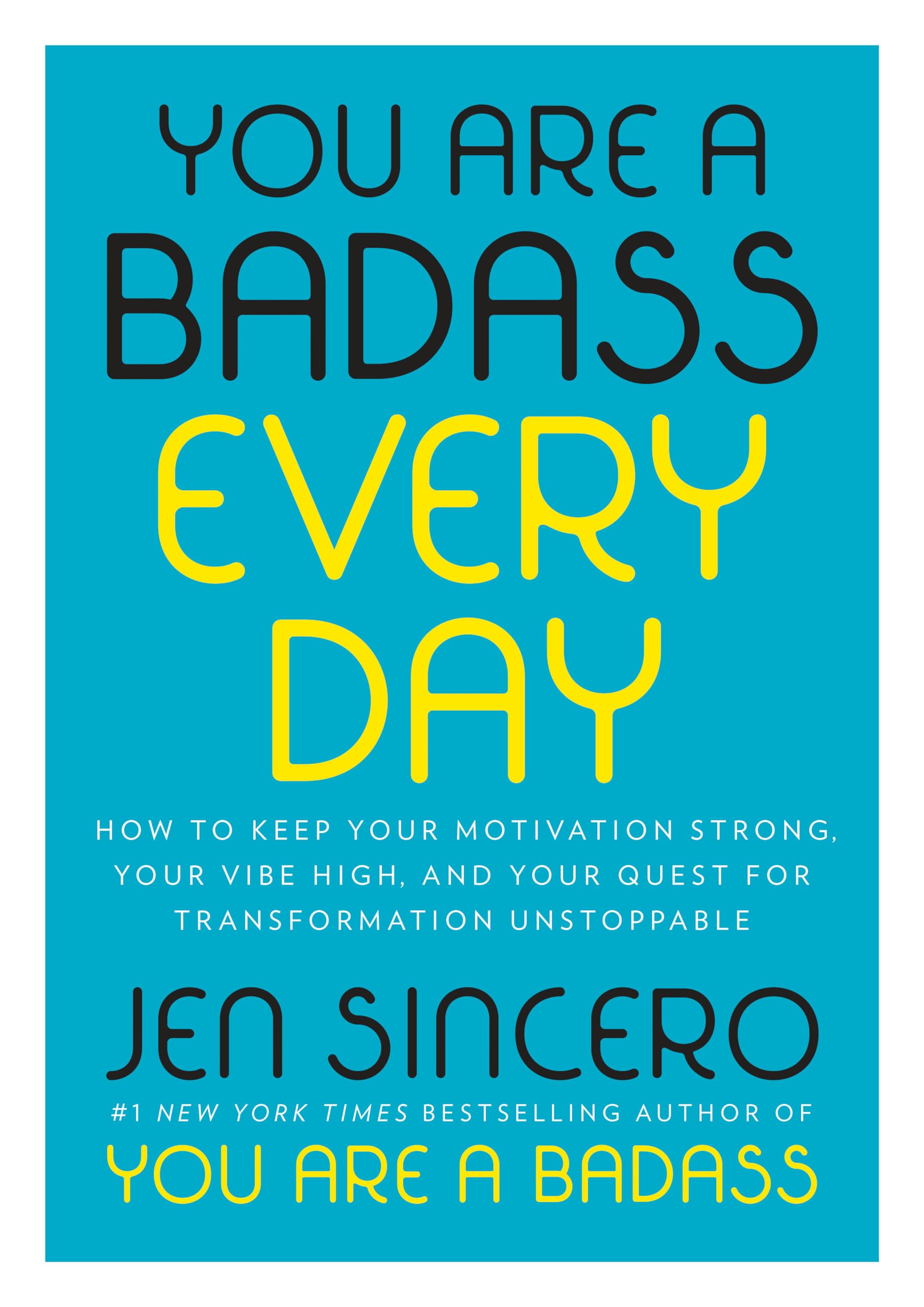 You Are a Badass Every Day Business, Finance & Career