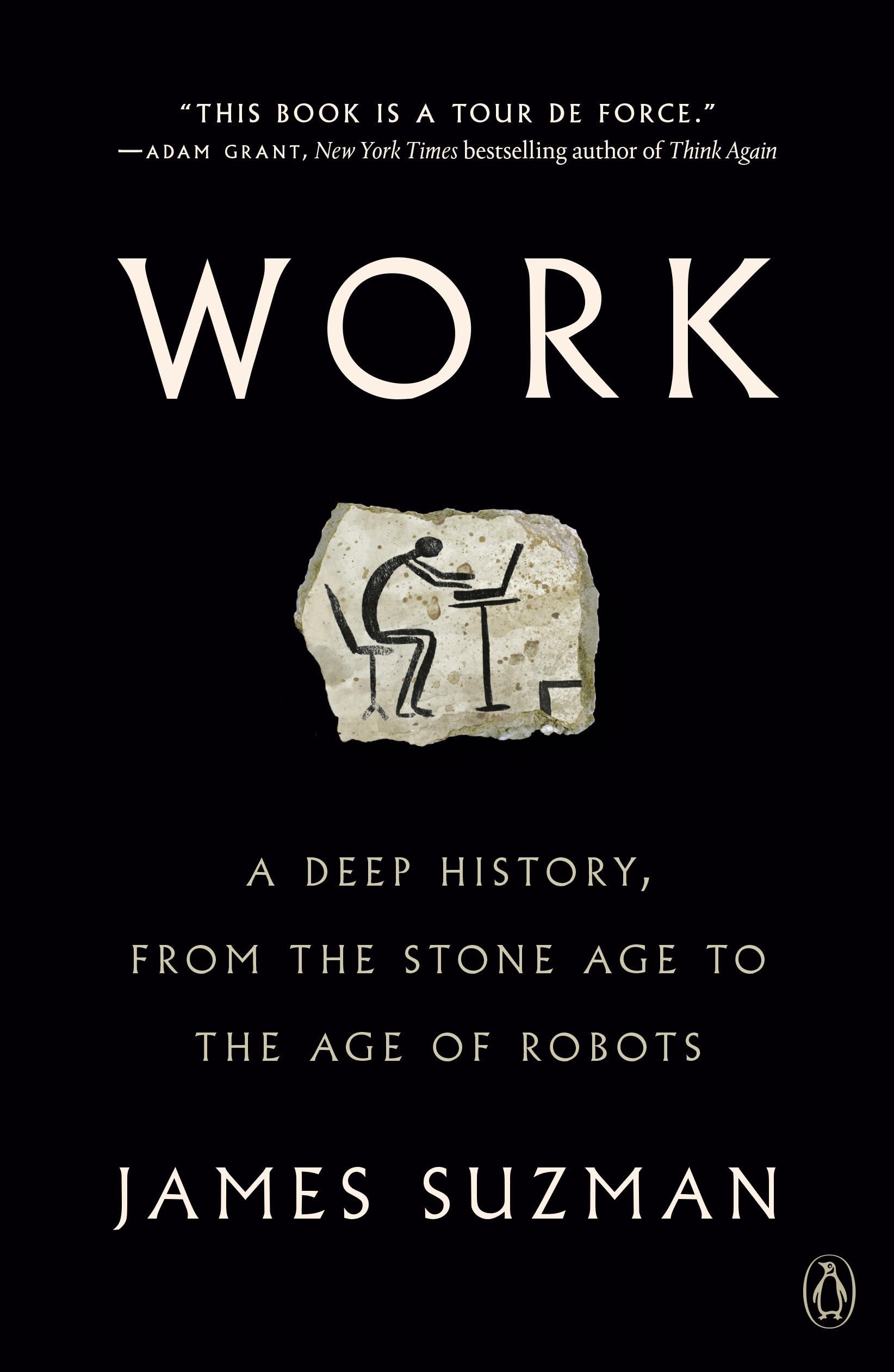 Work: A Deep History, from the Stone Age to the Age of Robots General education