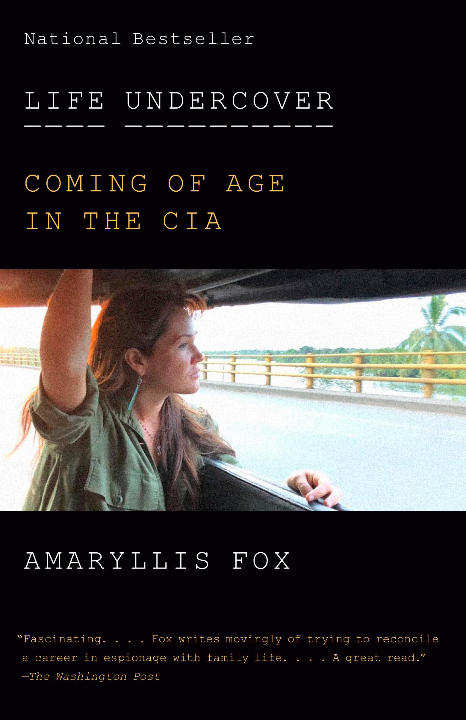 Life Undercover: Coming of Age in the CIA Books