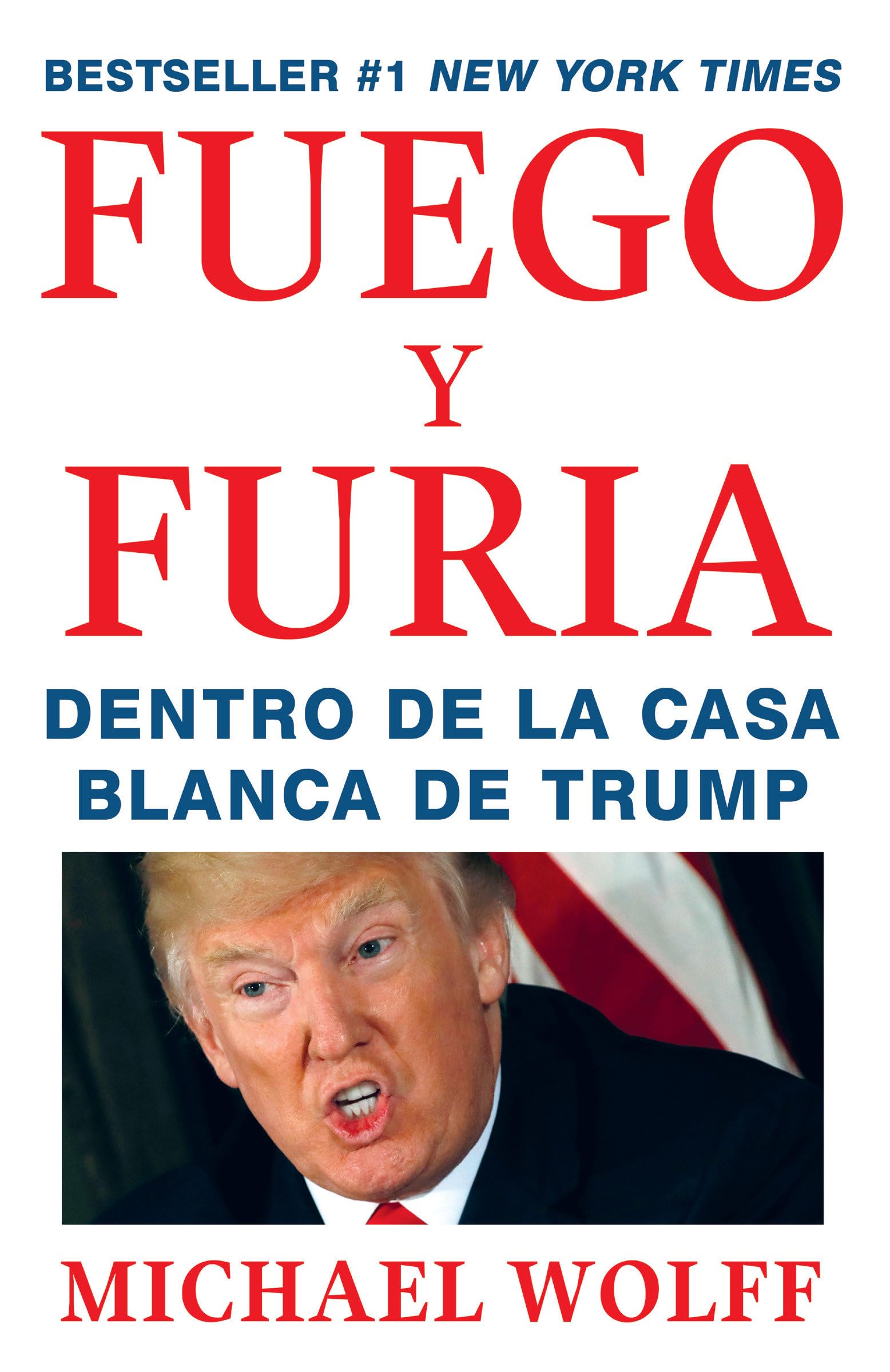Fuego Y Furia: Dentro de la Casa Blanca de Trump Biographies & Memoirs