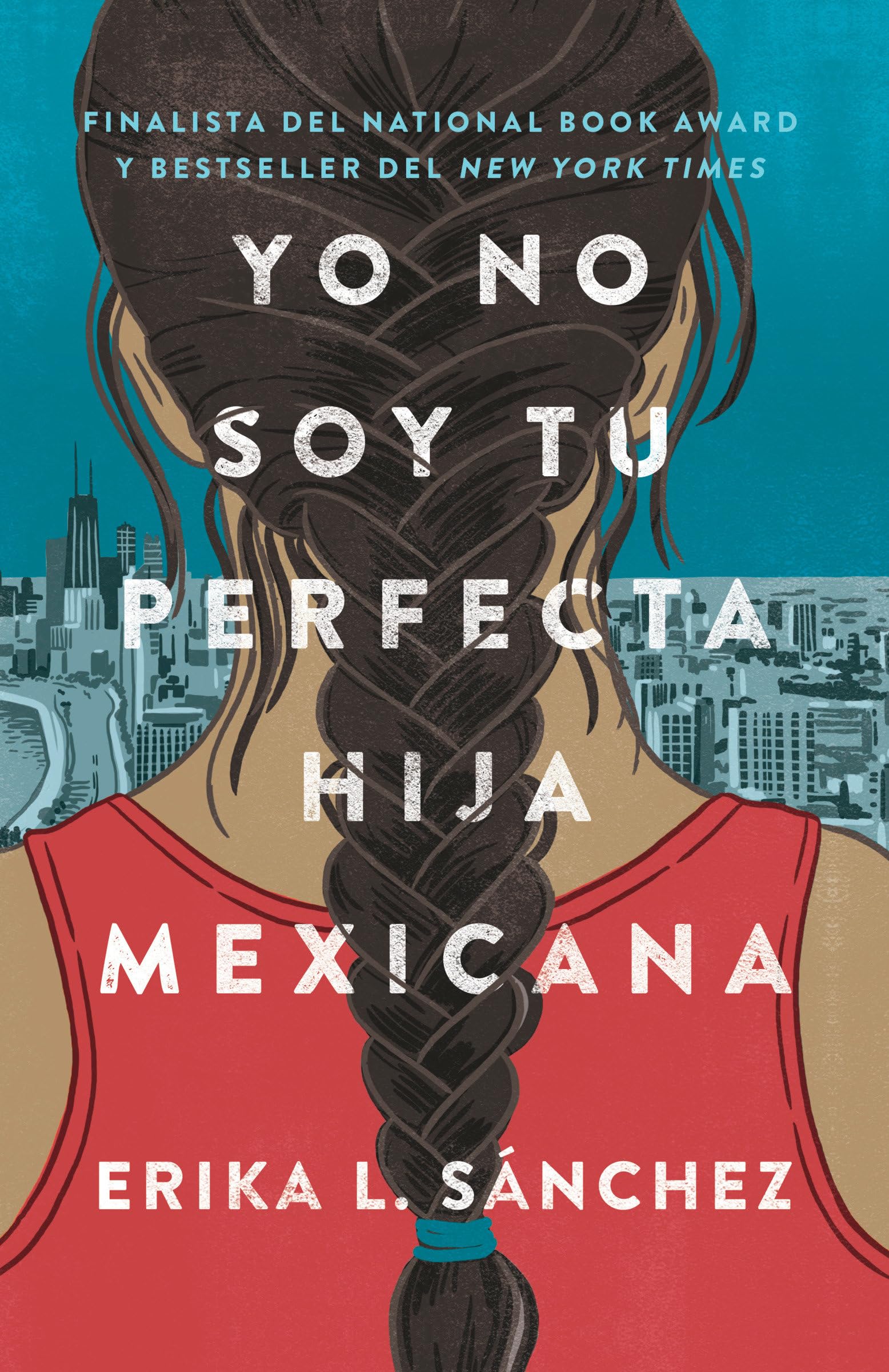 Yo no soy tu perfecta hija Mexicana / I Am Not Your Perfect Mexican Daughter Fiction
