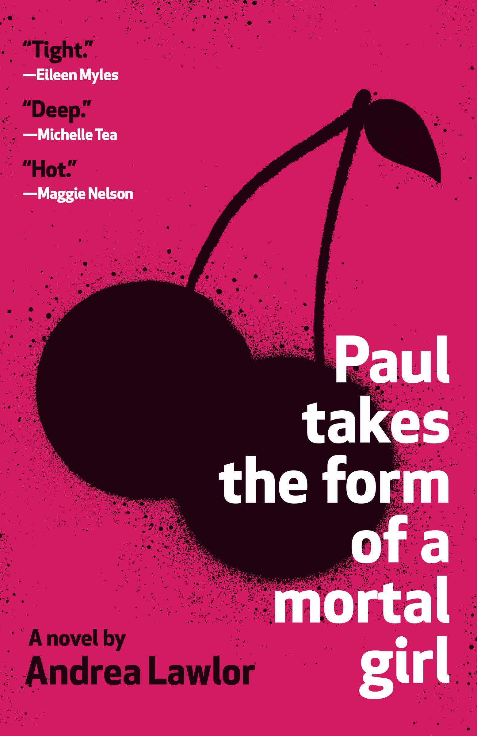 Paul Takes the Form of a Mortal Girl: Andrea Lawlor LGBTQ+