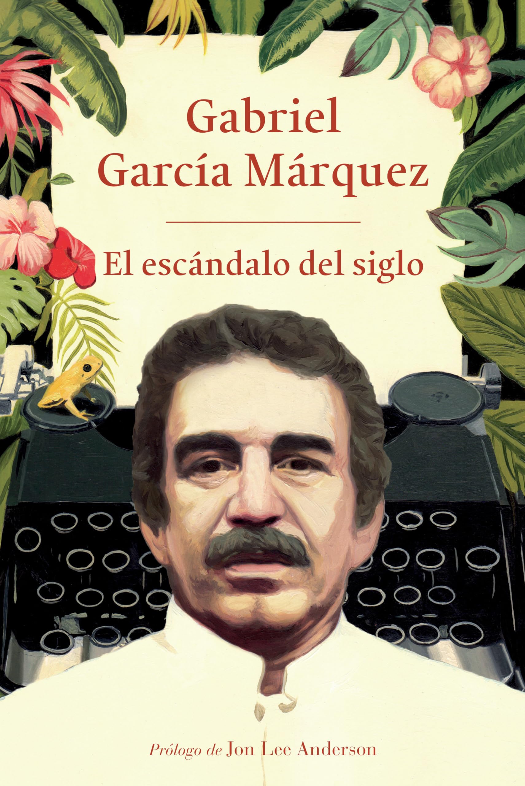 El escándalo del siglo / The Scandal of the Century: Textos en prensa y revistas (1950-1984) / Selected Journalistic Writings (1950-1984) book