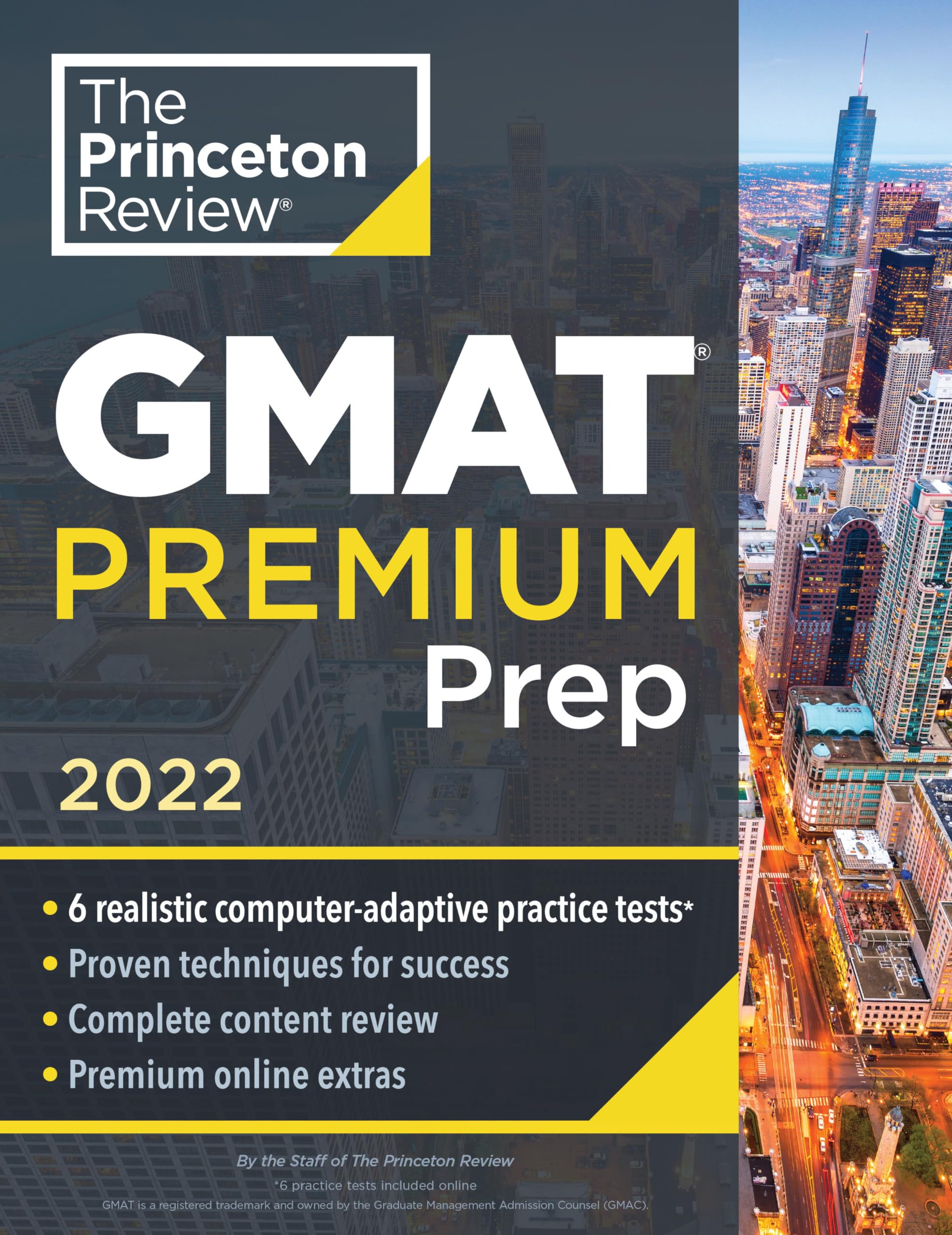Princeton Review GMAT Premium Prep, 2022: 6 Computer-Adaptive Practice Tests + Review & Techniques + Online Tools (2022) (Graduate School Test Preparation) Business, Finance & Career
