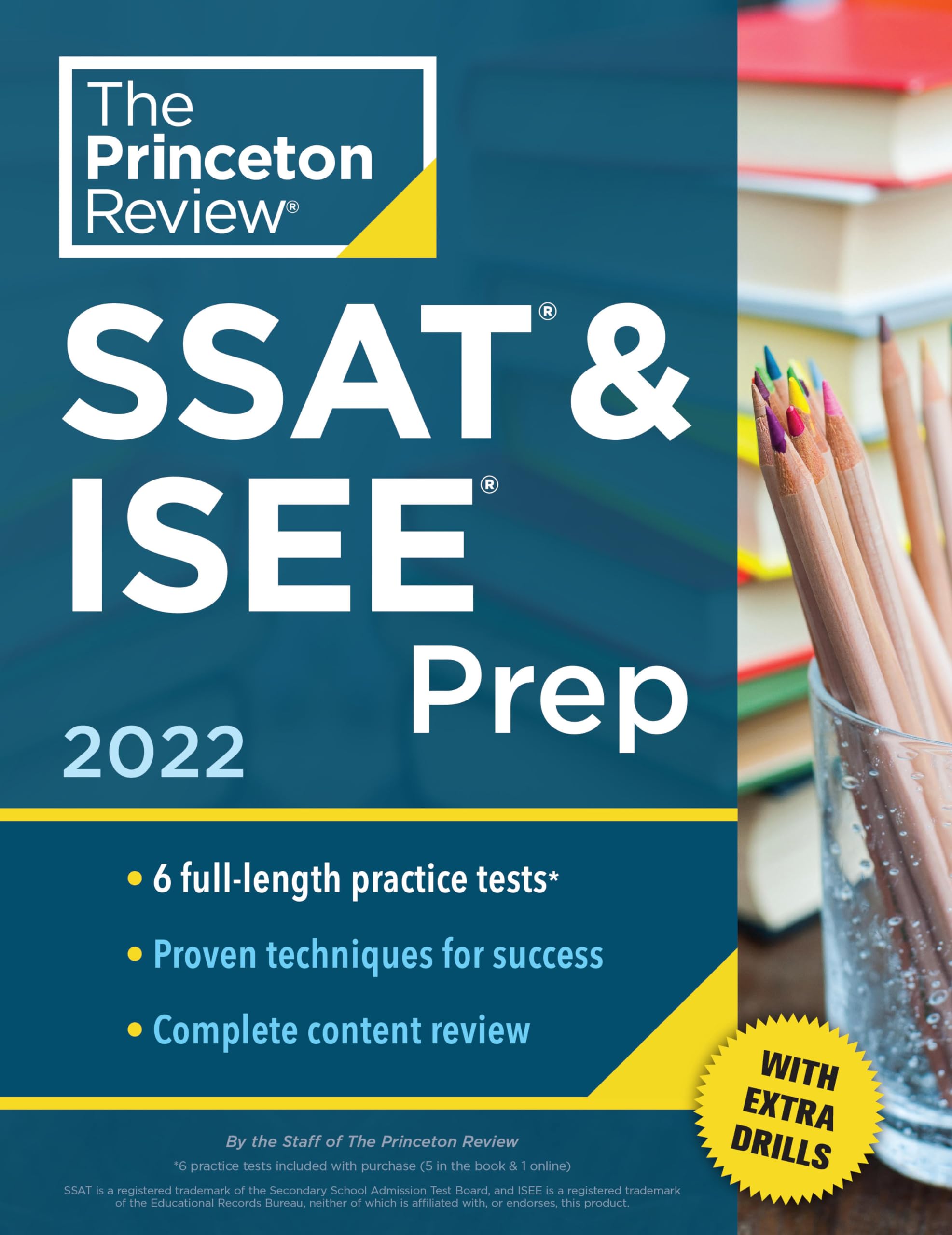 Princeton Review SSAT & ISEE Prep, 2022: 6 Practice Tests + Review & Techniques + Drills (2022) (Private Test Preparation) Reference Books