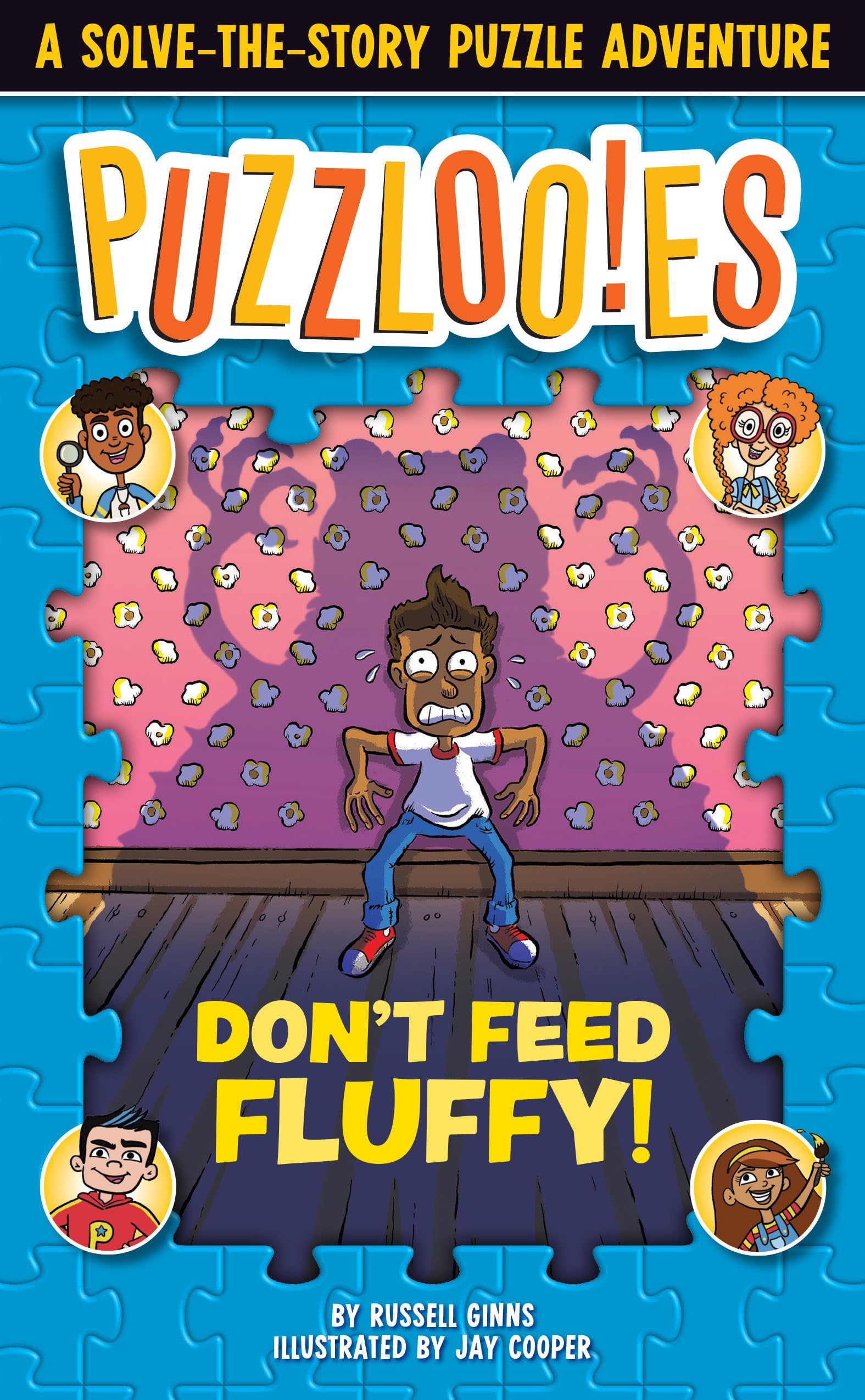 Puzzlooies! Don't Feed Fluffy: A Solve-the-Story Puzzle Adventure Fairy Tales & Legends