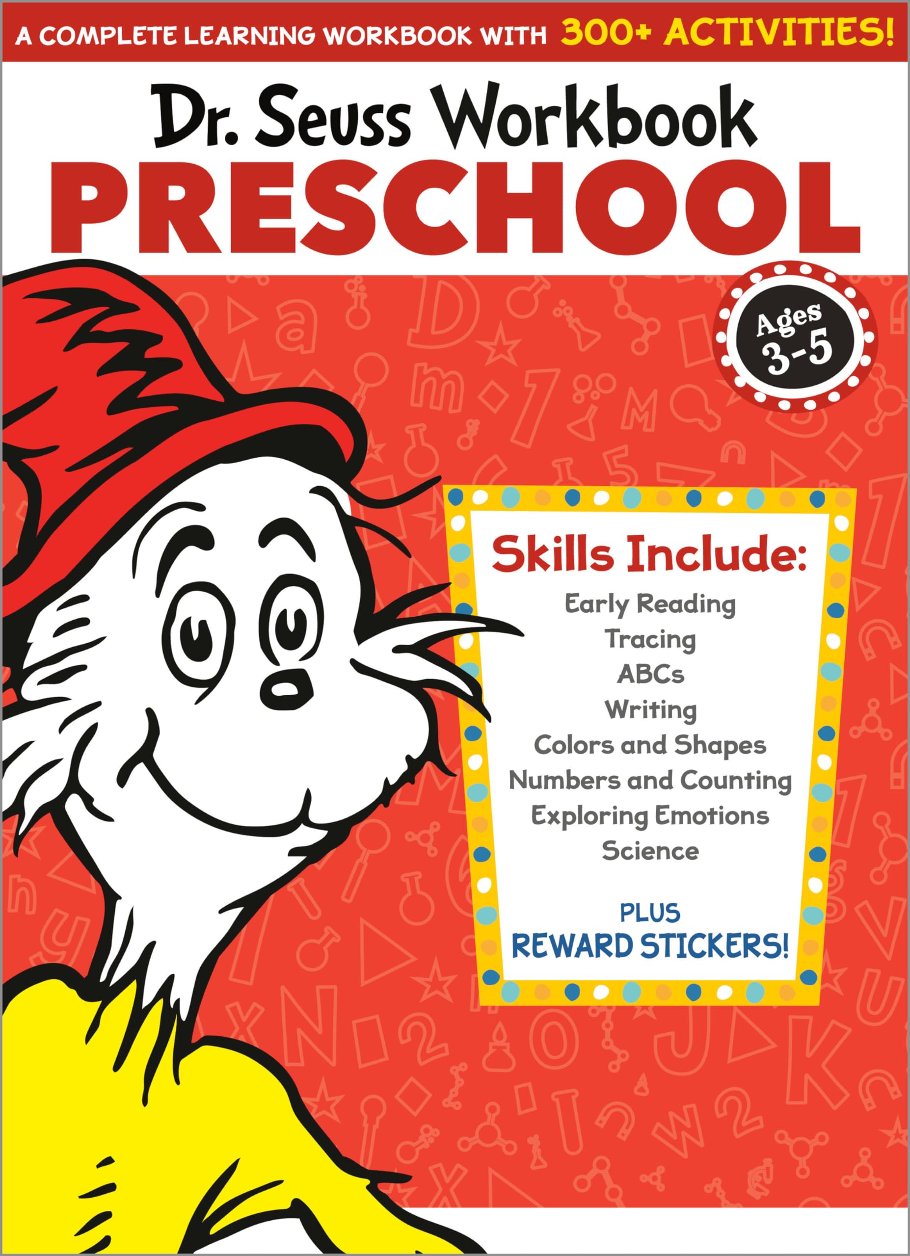 Dr. Seuss Workbook: Preschool: 300+ Fun Activities with Stickers and More! (Alphabet, ABCs, Tracing, Early Reading, Colors and Shapes, Numbers, ... Emotions, Science) (Dr. Seuss Workbooks) Study Guides