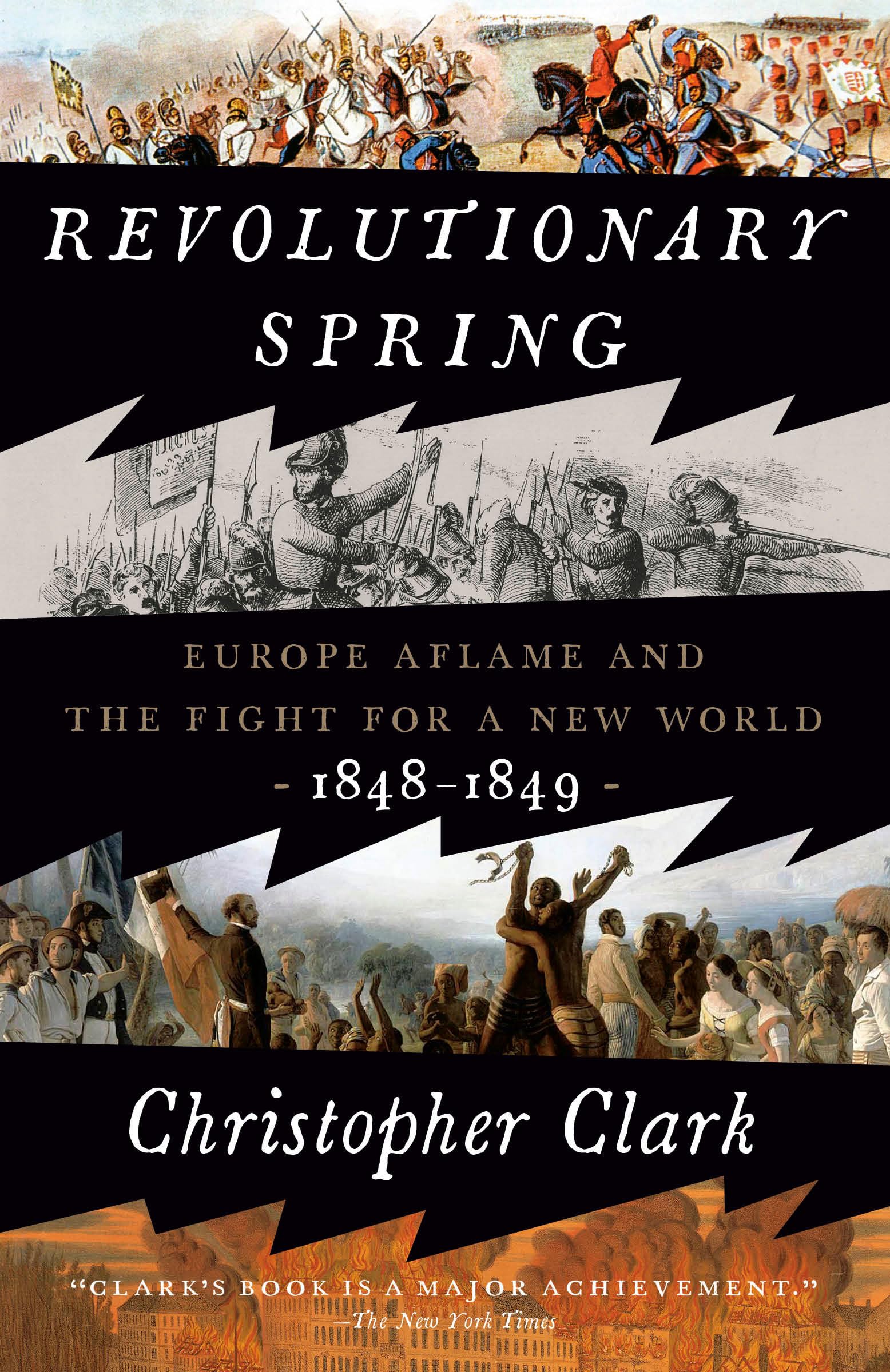 Revolutionary Spring: Europe Aflame and the Fight for a New World, 1848-1849 German history