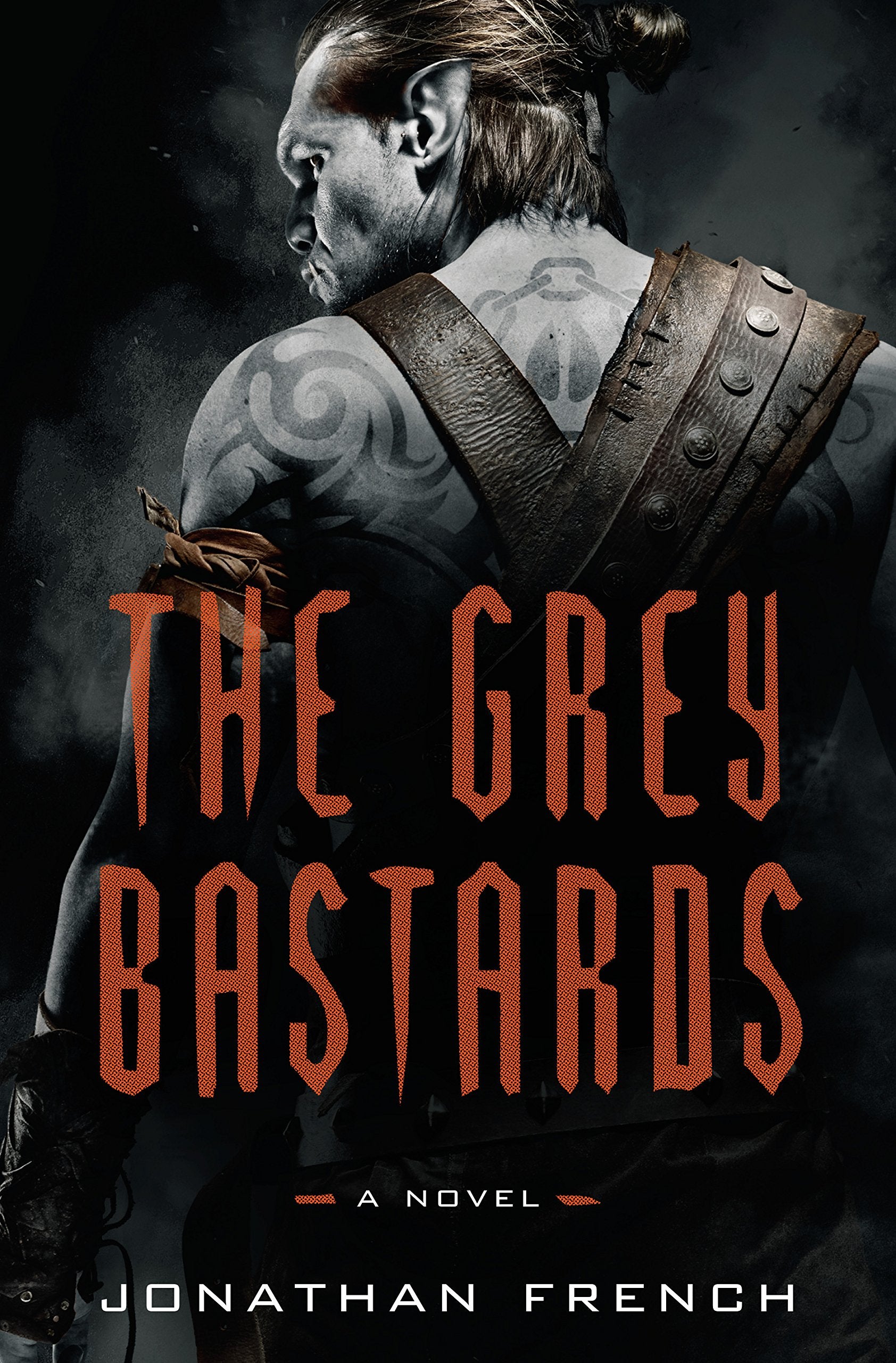 The Grey Bastards: A Novel (The Lot Lands, Band 1) Action & Adventure