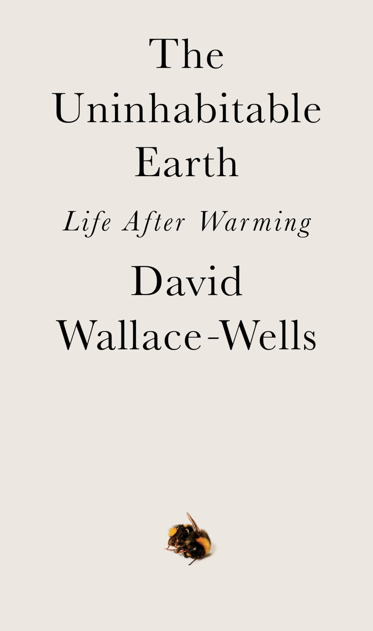Product Image: The Uninhabitable Earth: Life After Warming