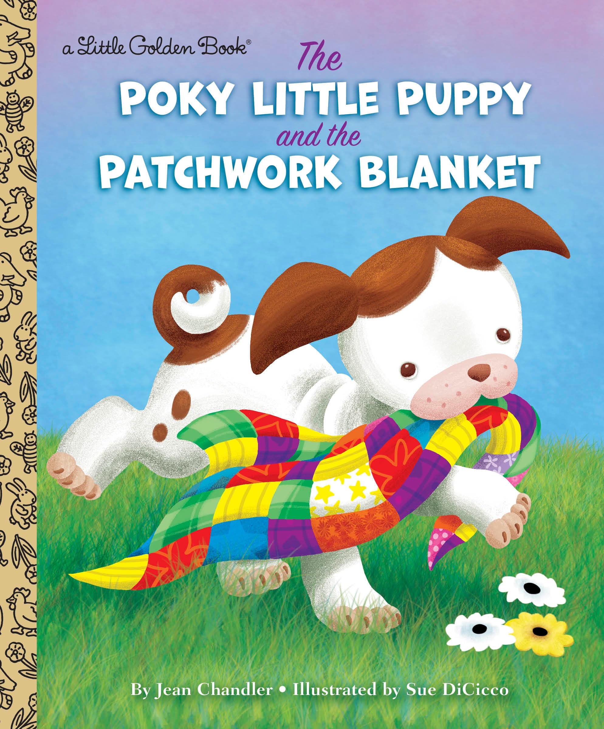 Chandler, J: POKY LITTLE PUPPY & THE PATCHW book