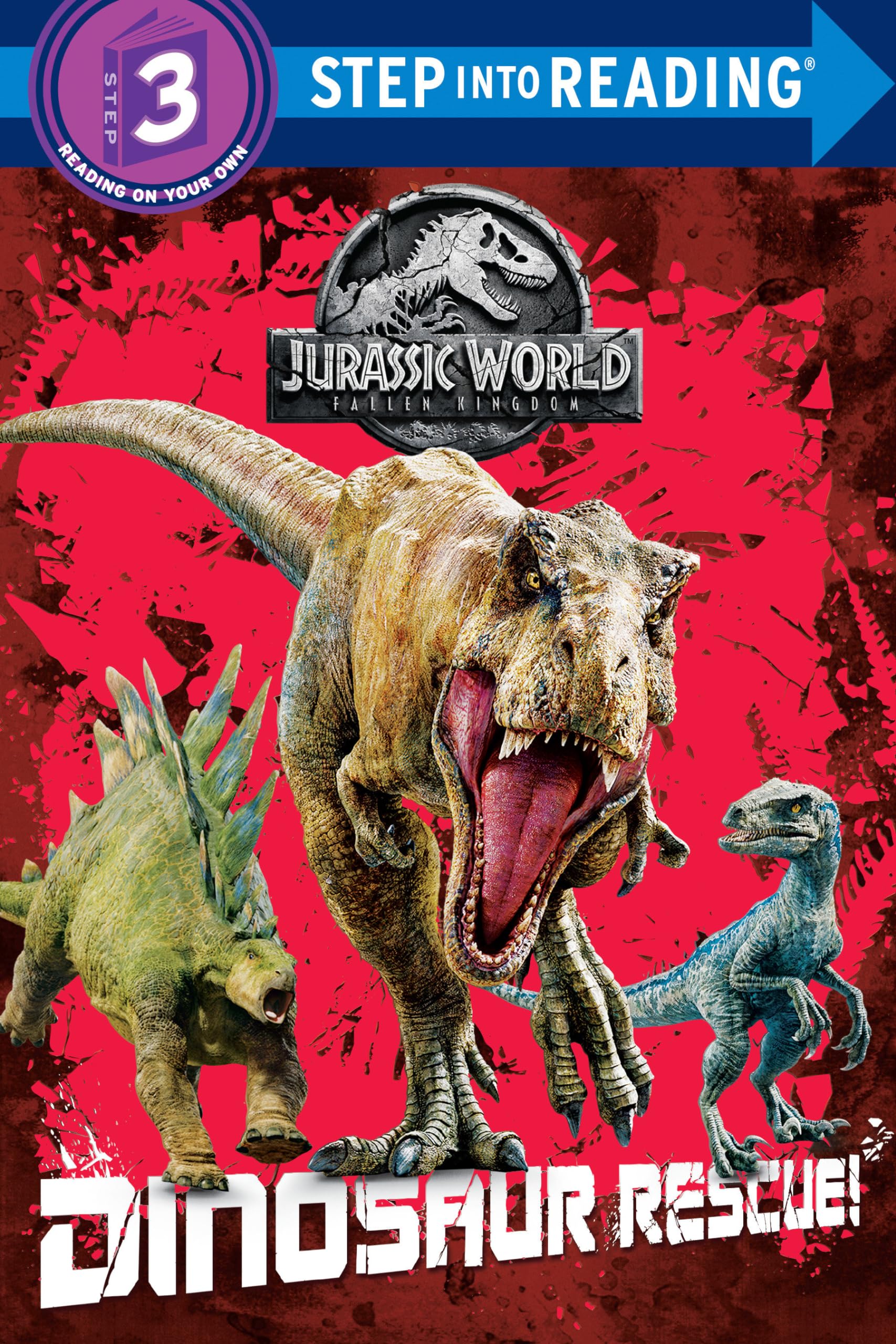 Dinosaur Rescue! (Jurassic World: Fallen Kingdom) (Jurassic World Fallen Kingdom: Step Into Reading, Step 3) Novels & Short Stories