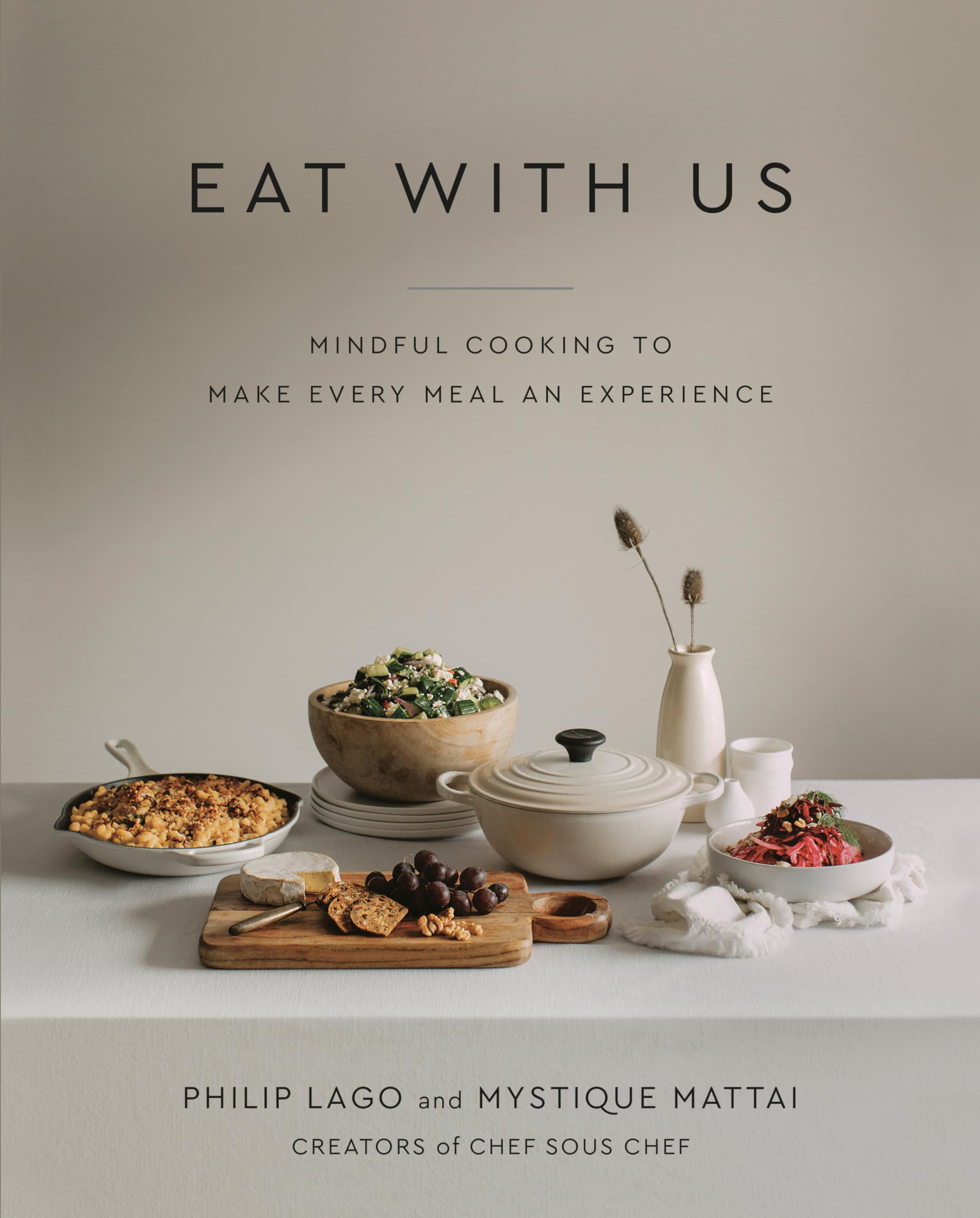 Eat With Us: Mindful Cooking to Make Every Meal an Experience Cooking & Enjoying