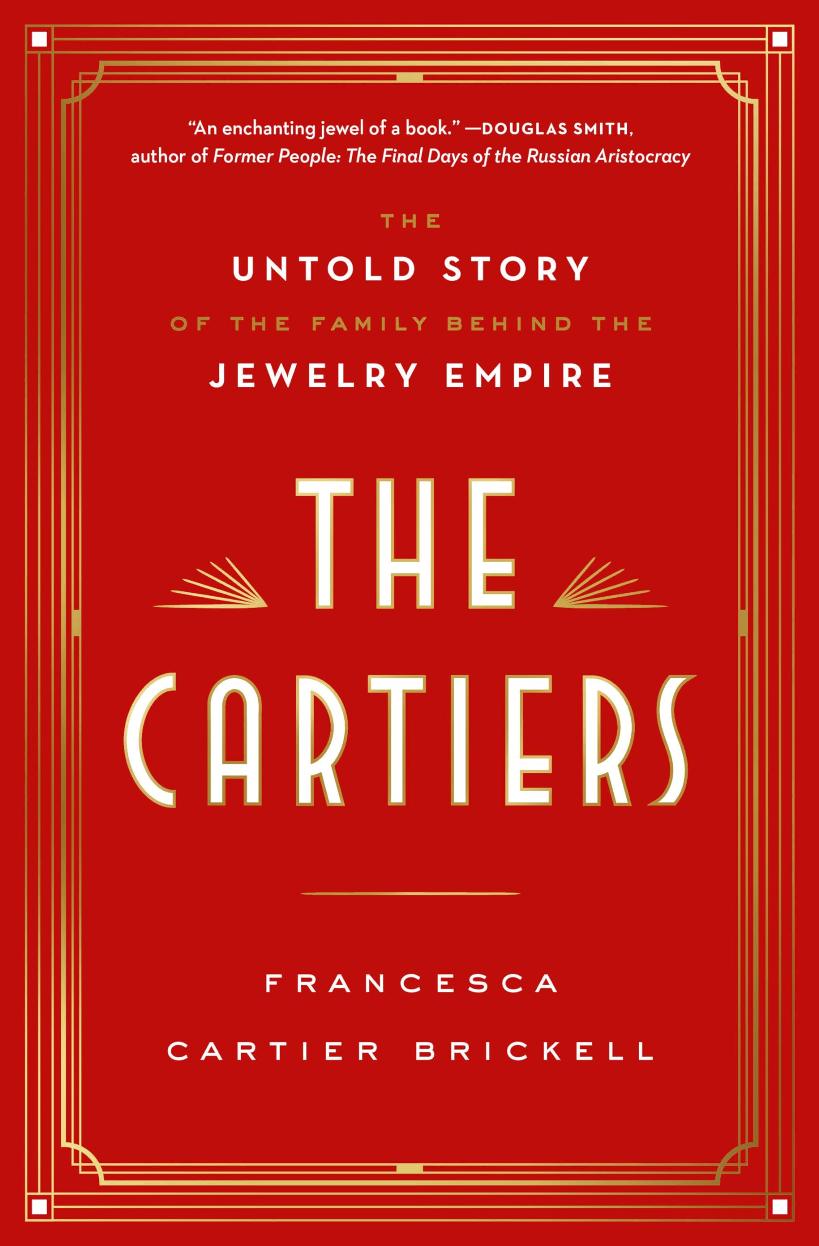 The Cartiers: The Untold Story of the Family Behind the Jewelry Empire Law