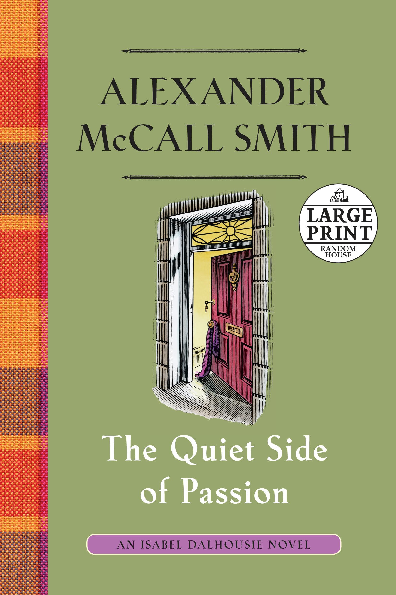The Quiet Side of Passion: An Isabel Dalhousie Novel (12) (Random House Large Print: Isabel Dalhousie) Contemporary literature