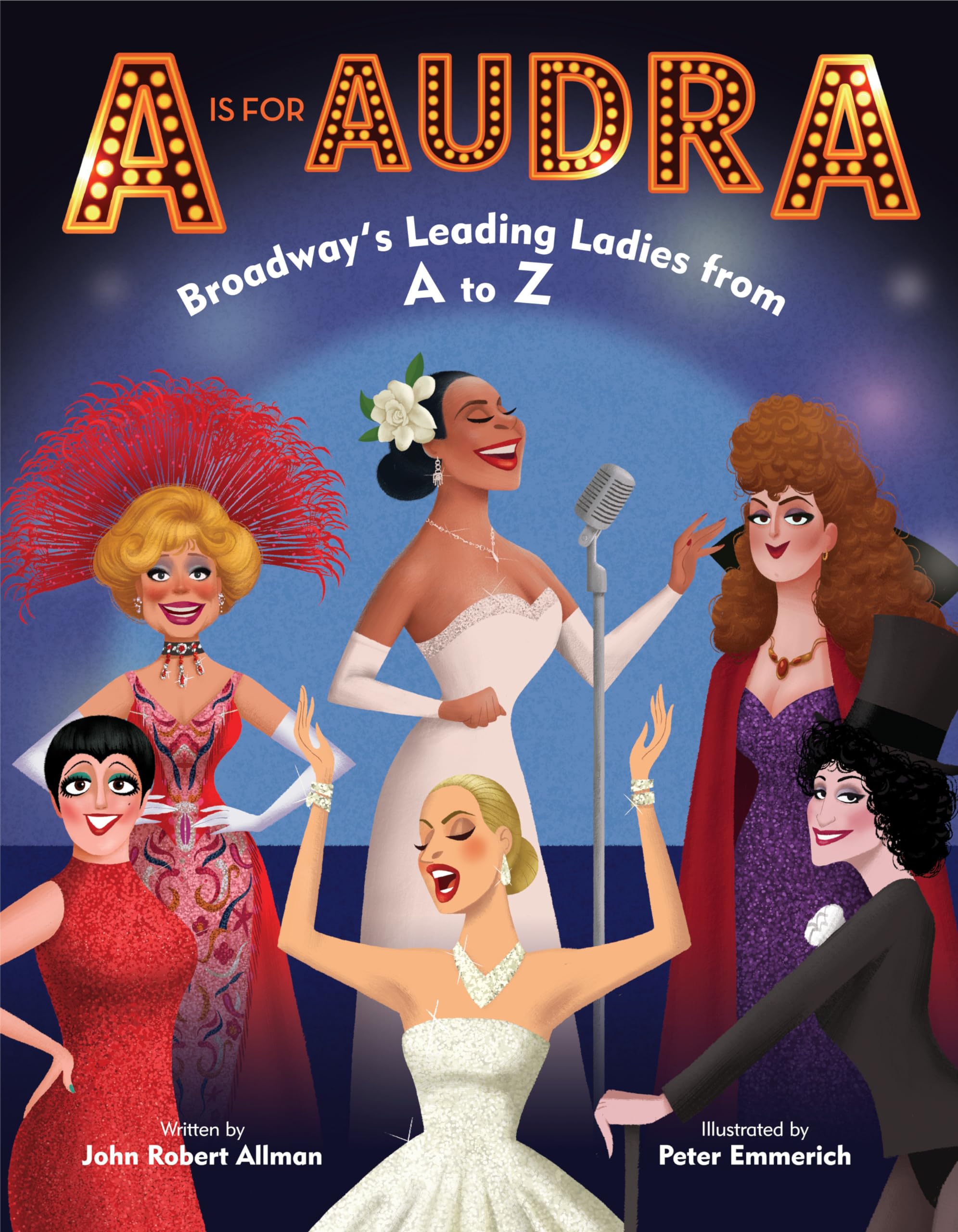 A Is for Audra: Broadway's Leading Ladies from A to Z Parents & Children