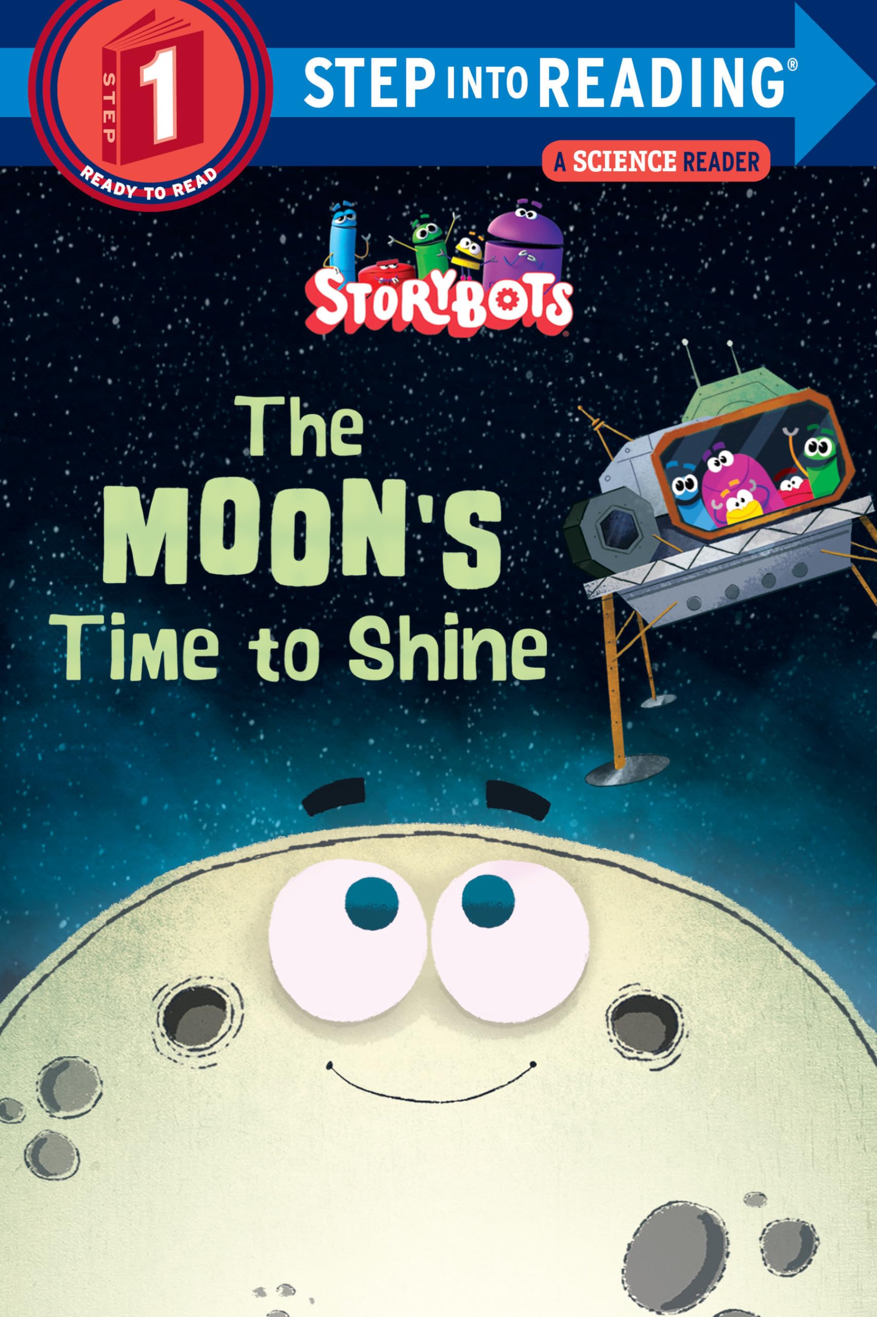 The Moon's Time to Shine (StoryBots) (Step into Reading) Non-fiction