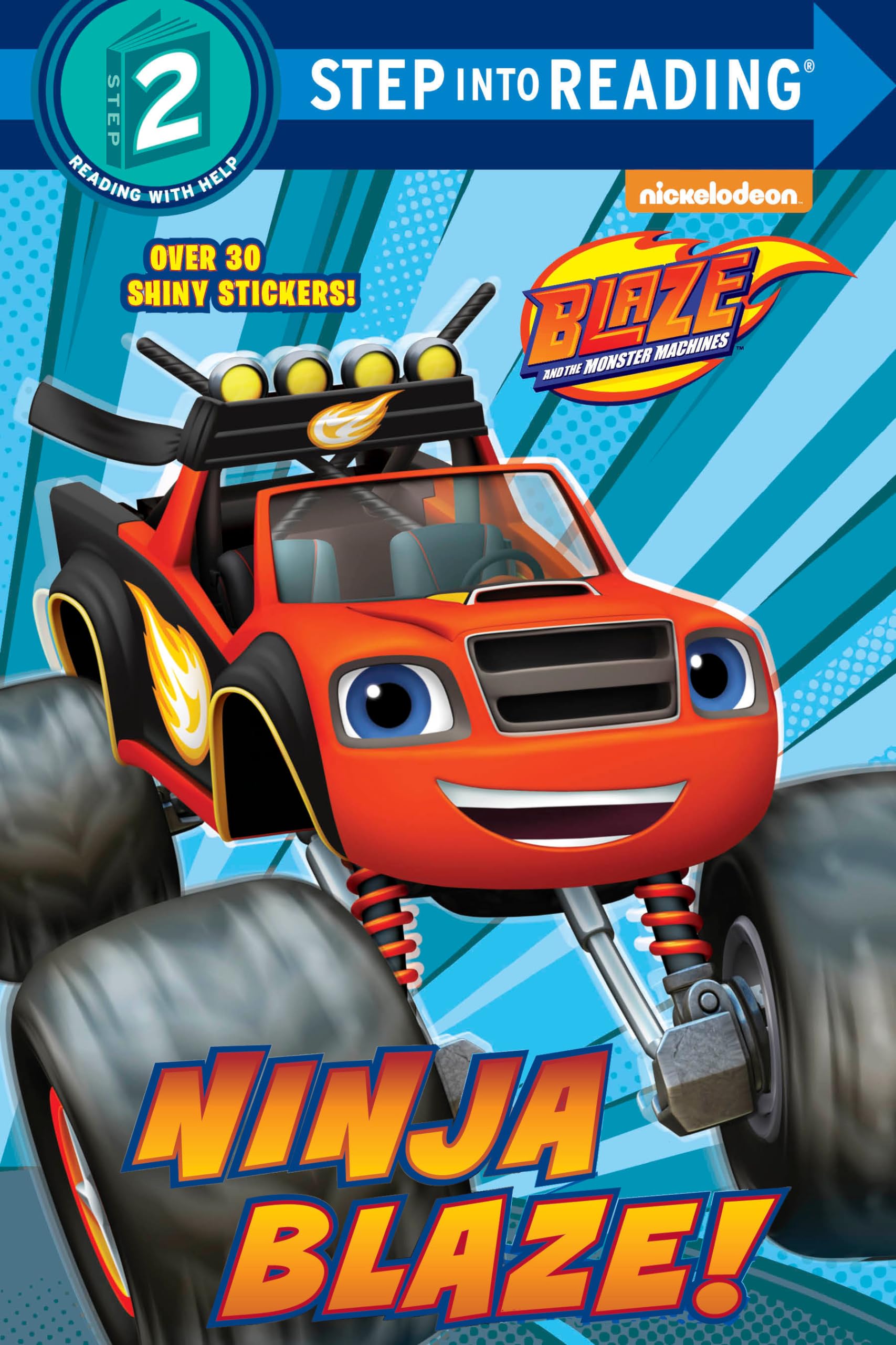 Ninja Blaze! (Blaze and the Monster Machines) (Step into Reading, Step 2, Blaze and the Monster Machines) Novels & Short Stories