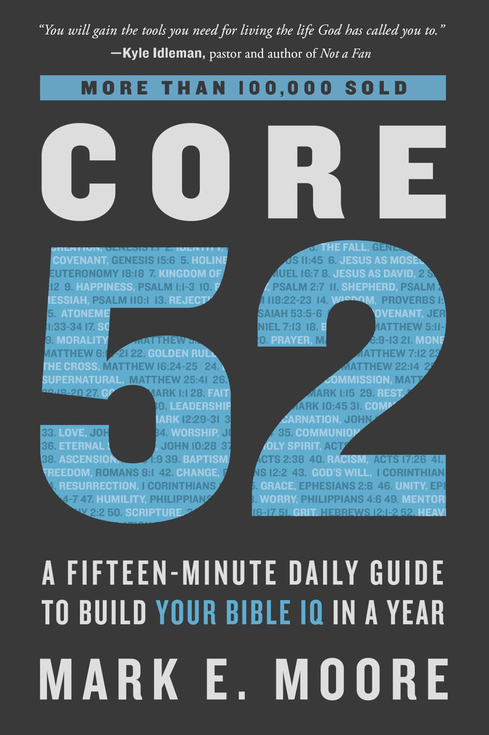 Core 52: A Fifteen-Minute Daily Guide to Build Your Bible IQ in a Year Religion & Esotericism