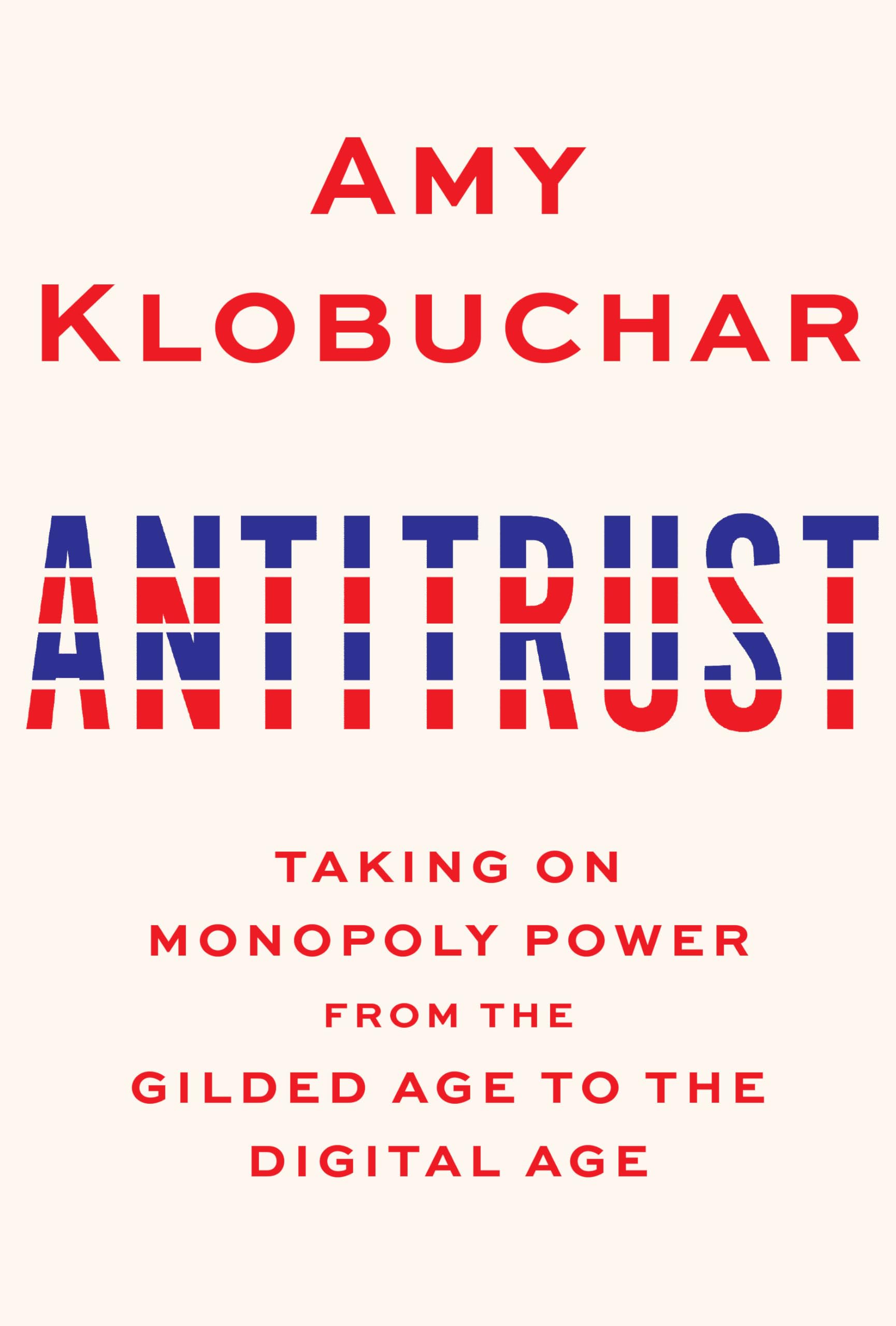 Antitrust: Taking on Monopoly Power from the Gilded Age to the Digital Age Business, Finance & Career