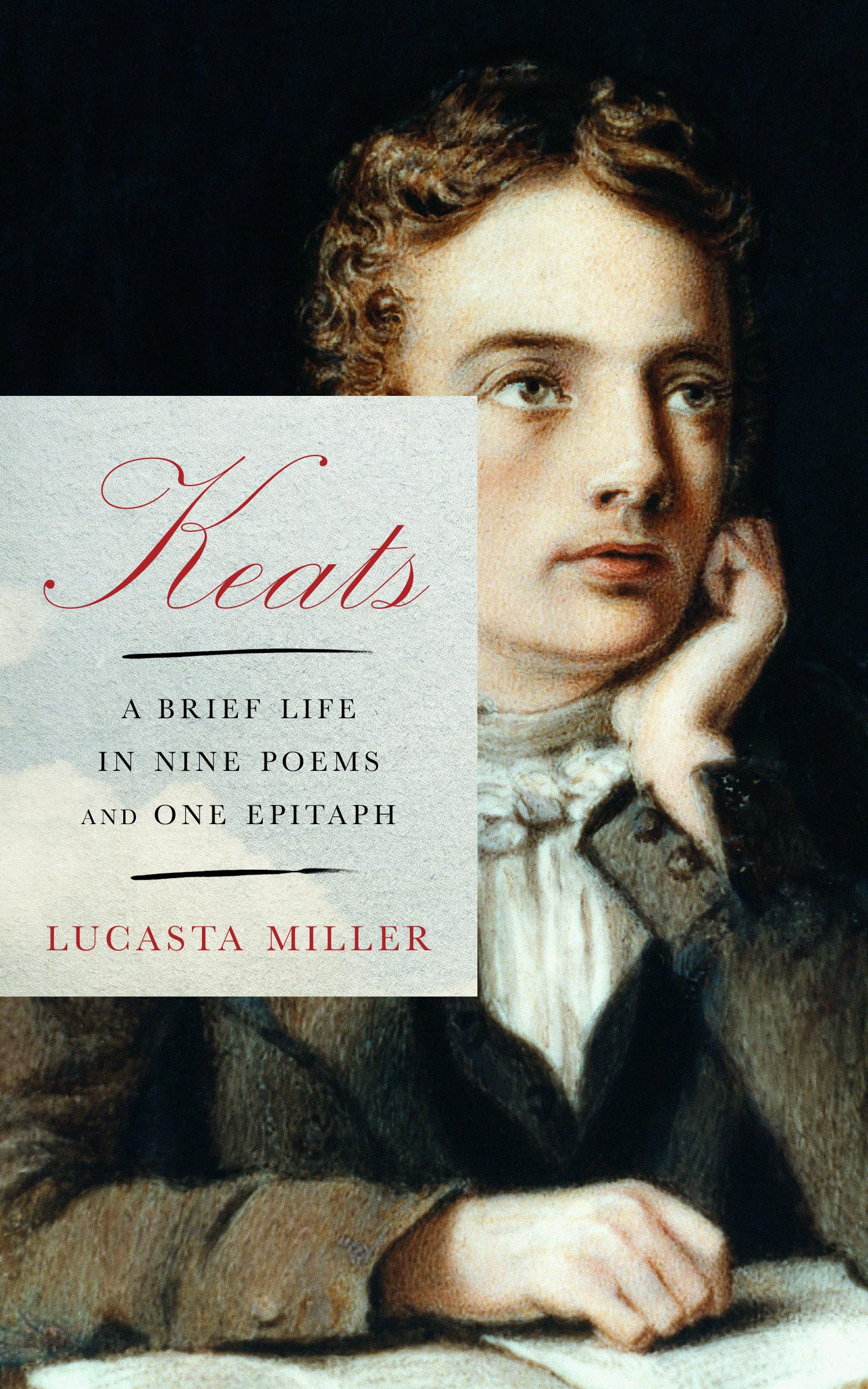 Keats: A Brief Life in Nine Poems and One Epitaph Poetry