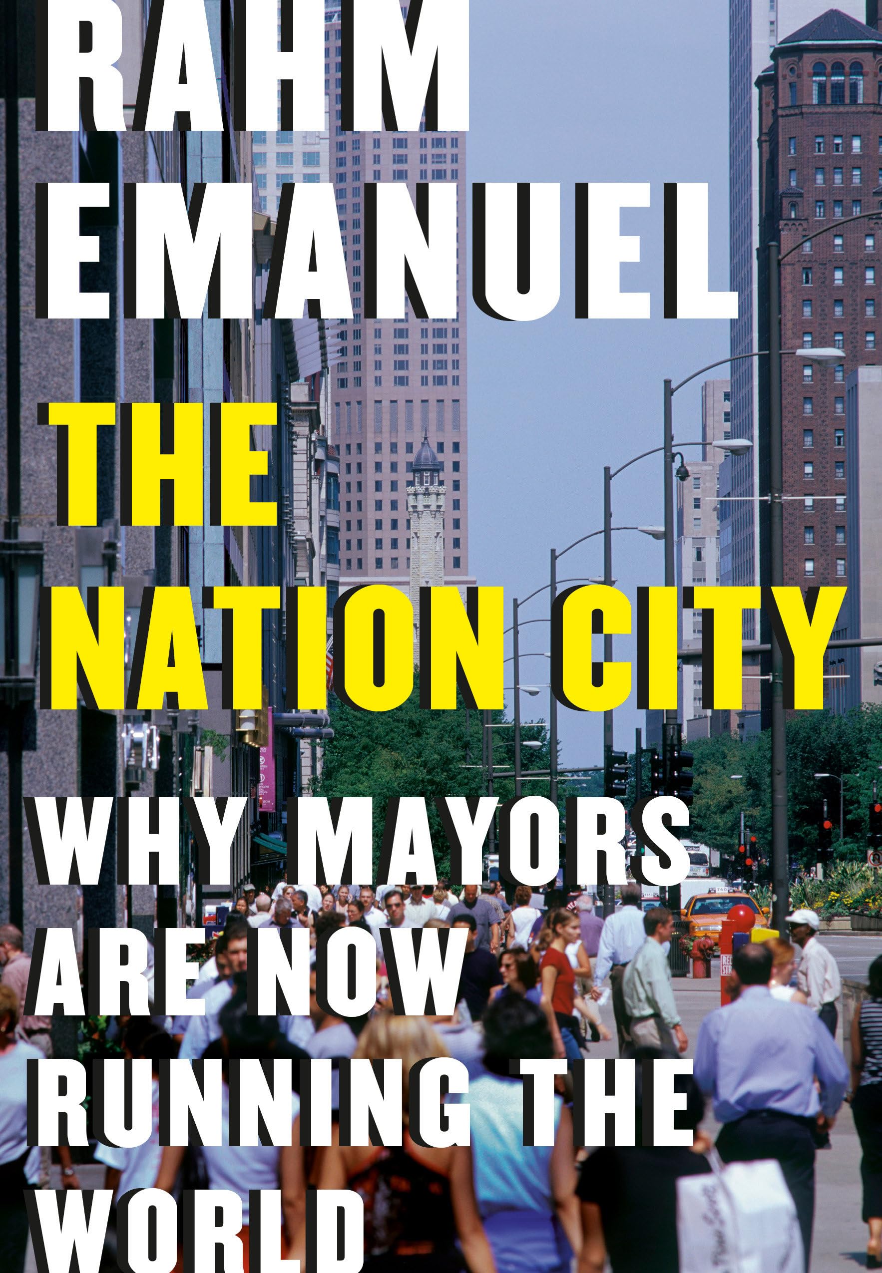 The Nation City: Why Mayors Are Now Running the World Business, Finance & Career