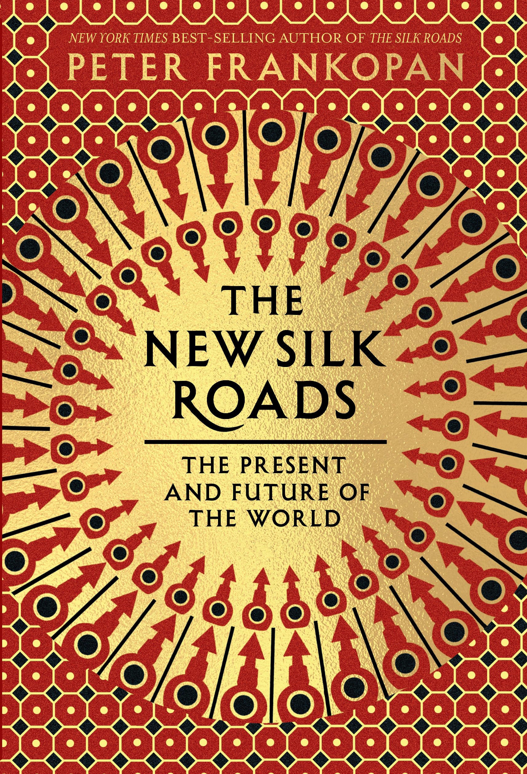 The New Silk Roads: The Present and Future of the World Business, Finance & Career