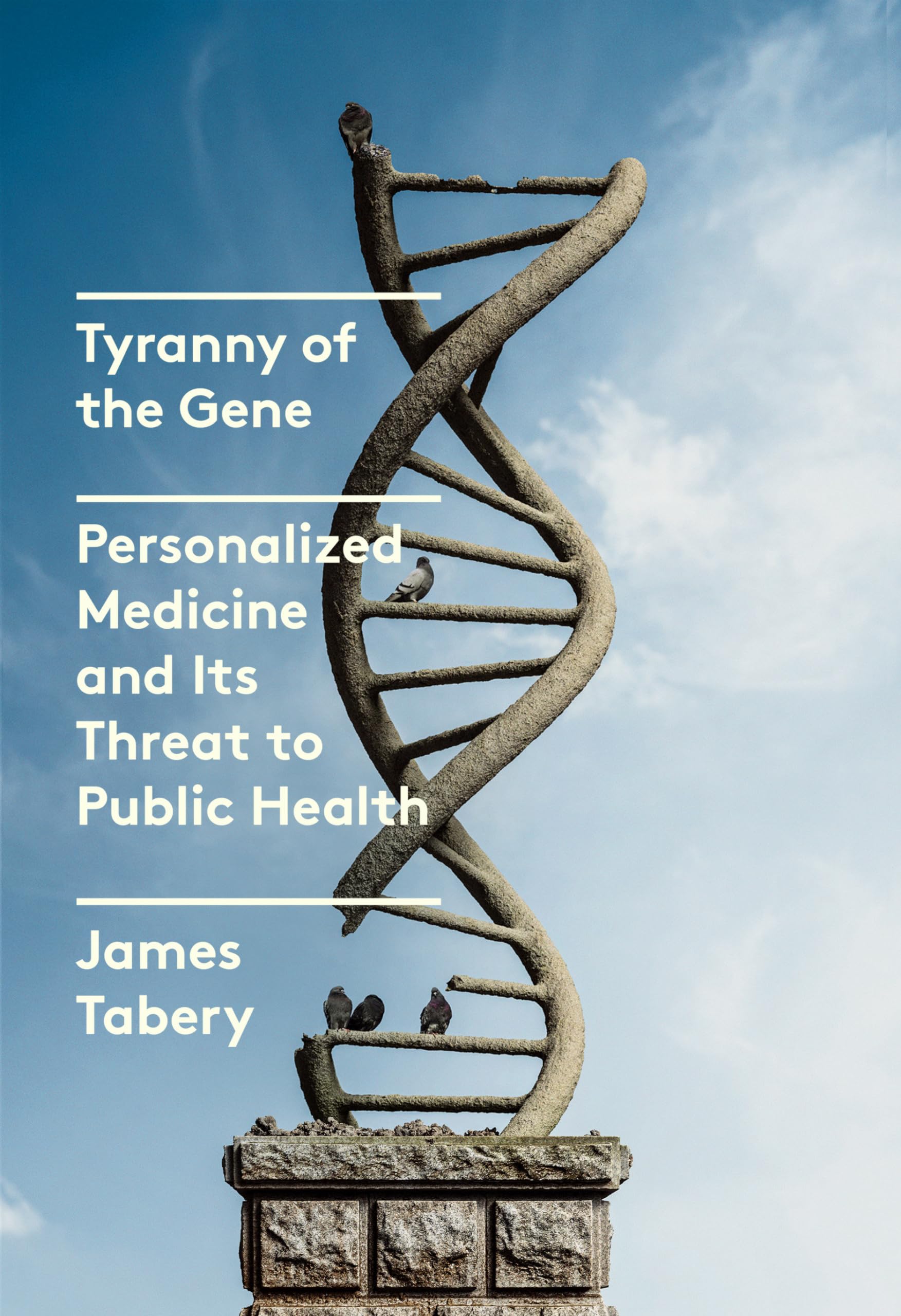 Tyranny of the Gene Medicine