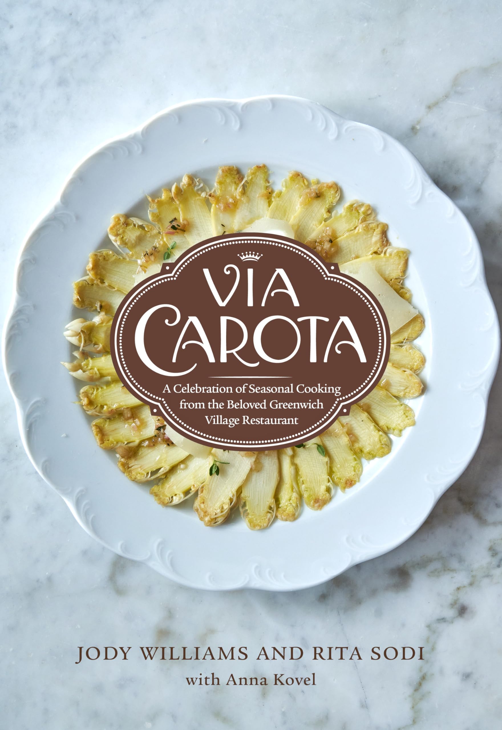 Via Carota: A Celebration of Seasonal Cooking from the Beloved Greenwich Village Restaurant: An Italian Cookbook Leisure, Home & Garden