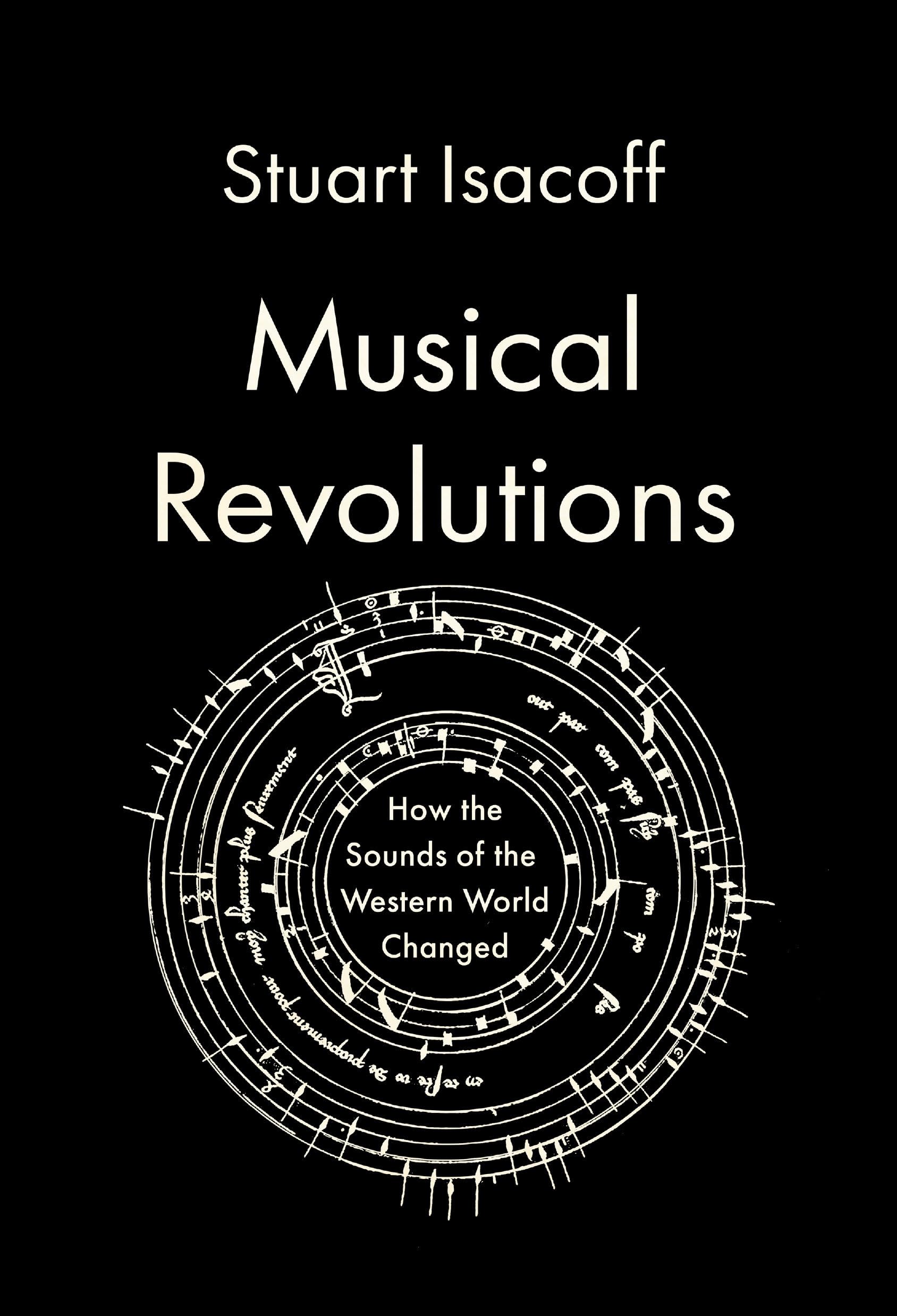 Musical Revolutions: How the Sounds of the Western World Changed book