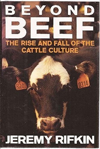 Beyond Beef: The Rise and Fall of the Cattle Culture Social Sciences