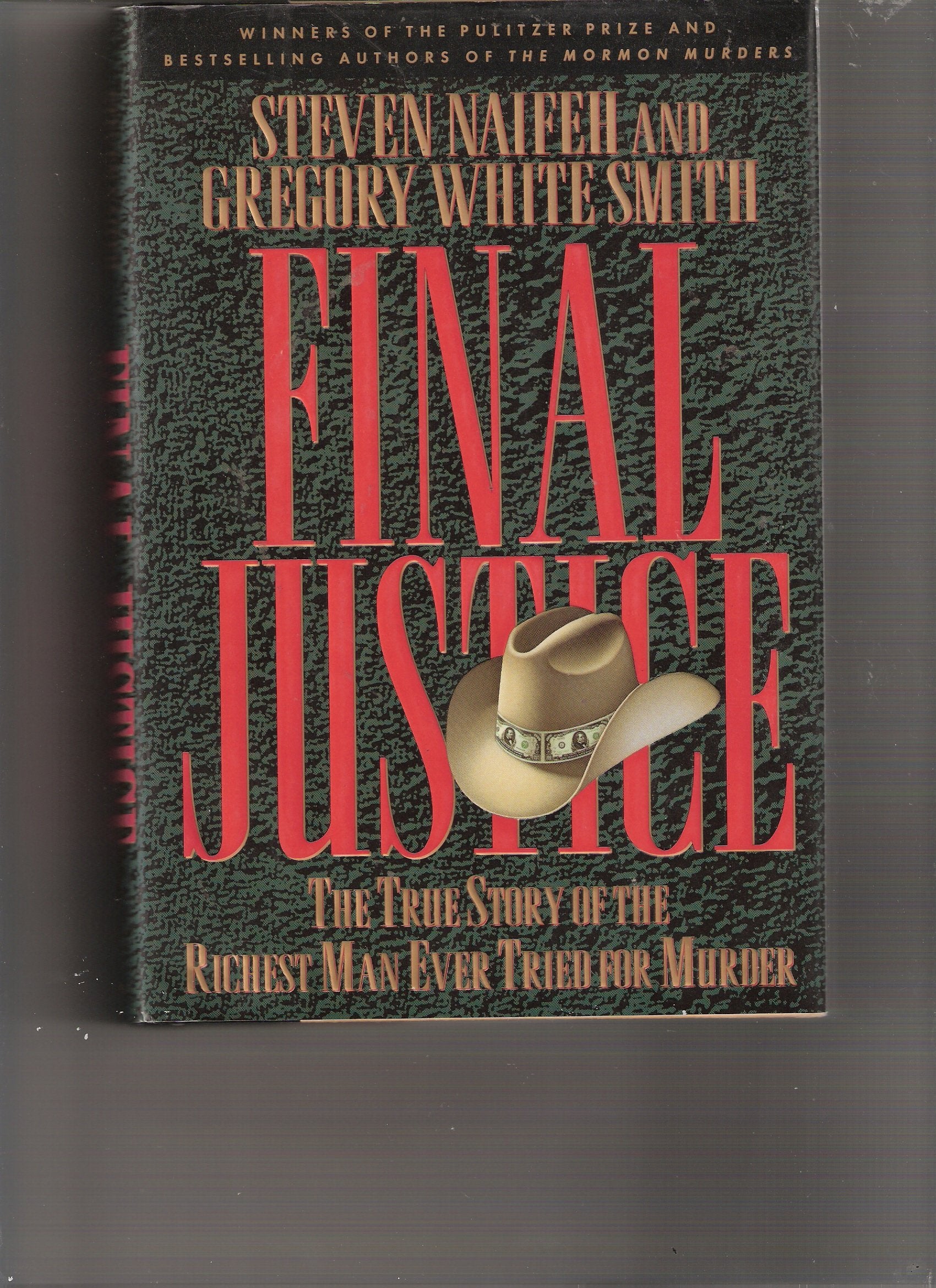 Final Justice: The True Story of the Richest Man Ever Tried for Murder Politics & Society