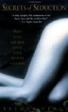 Secrets of Seduction: How to Be the Best Lover Your Woman Ever Had Health, Nutrition & Fitness