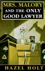 Mrs. Malory and the Only Good Lawyer Detective & CSI